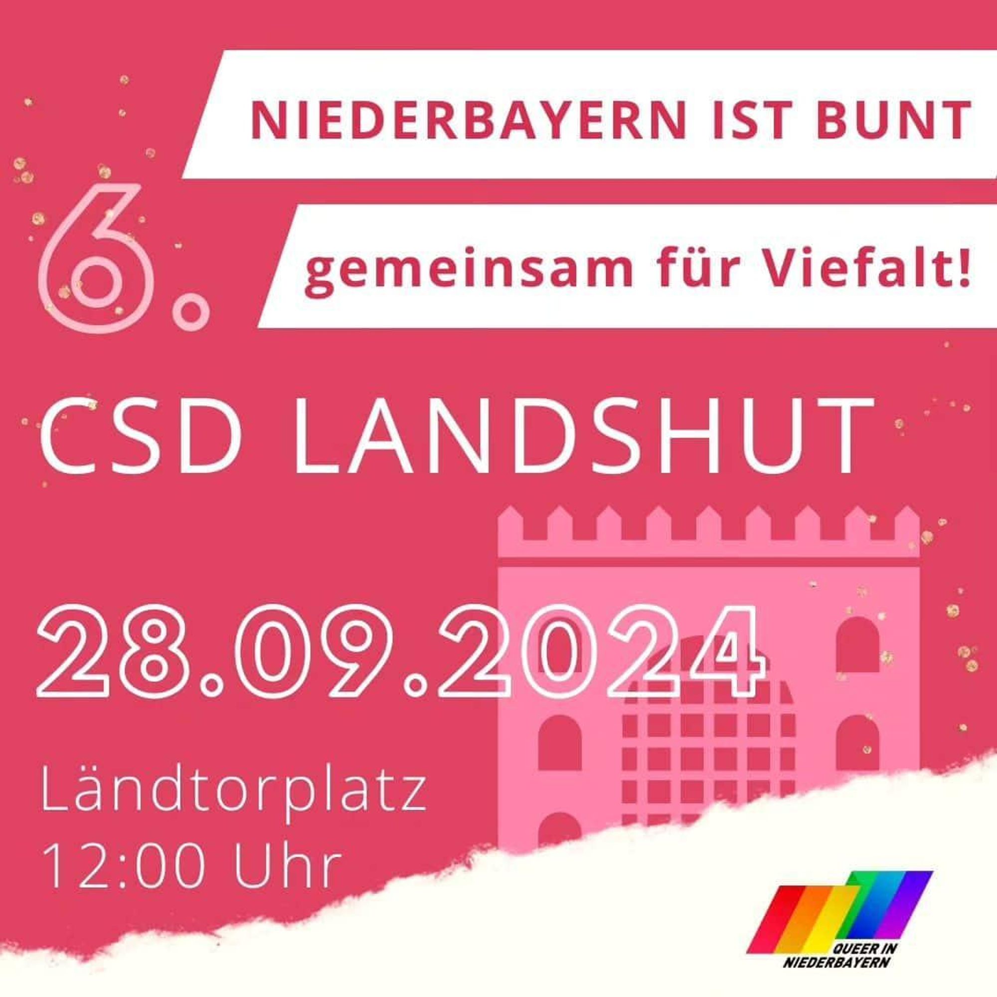 Sharepic 6. CSD Landshut 

28.09.2024
Ländtorplatz (Landshut)
12:00 Uhr

NIEDERBAYERN IST BUNT
gemeinsam für Vielfalt!

Logo QUEER in Niederbayern 