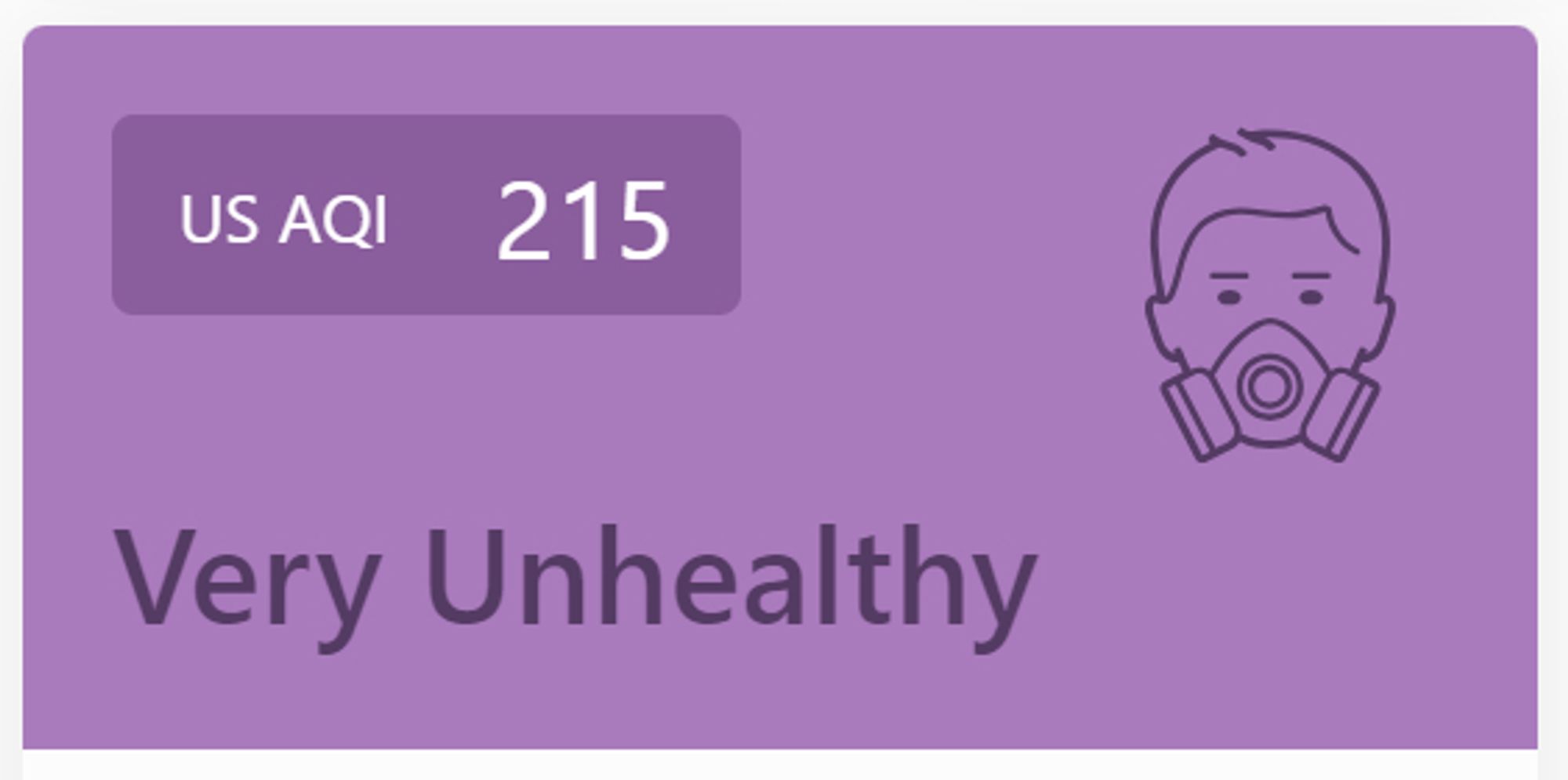 Image reads "US AQI 215 Very Unhealthy" and includes an icon of a person wearing a cannister respirator.