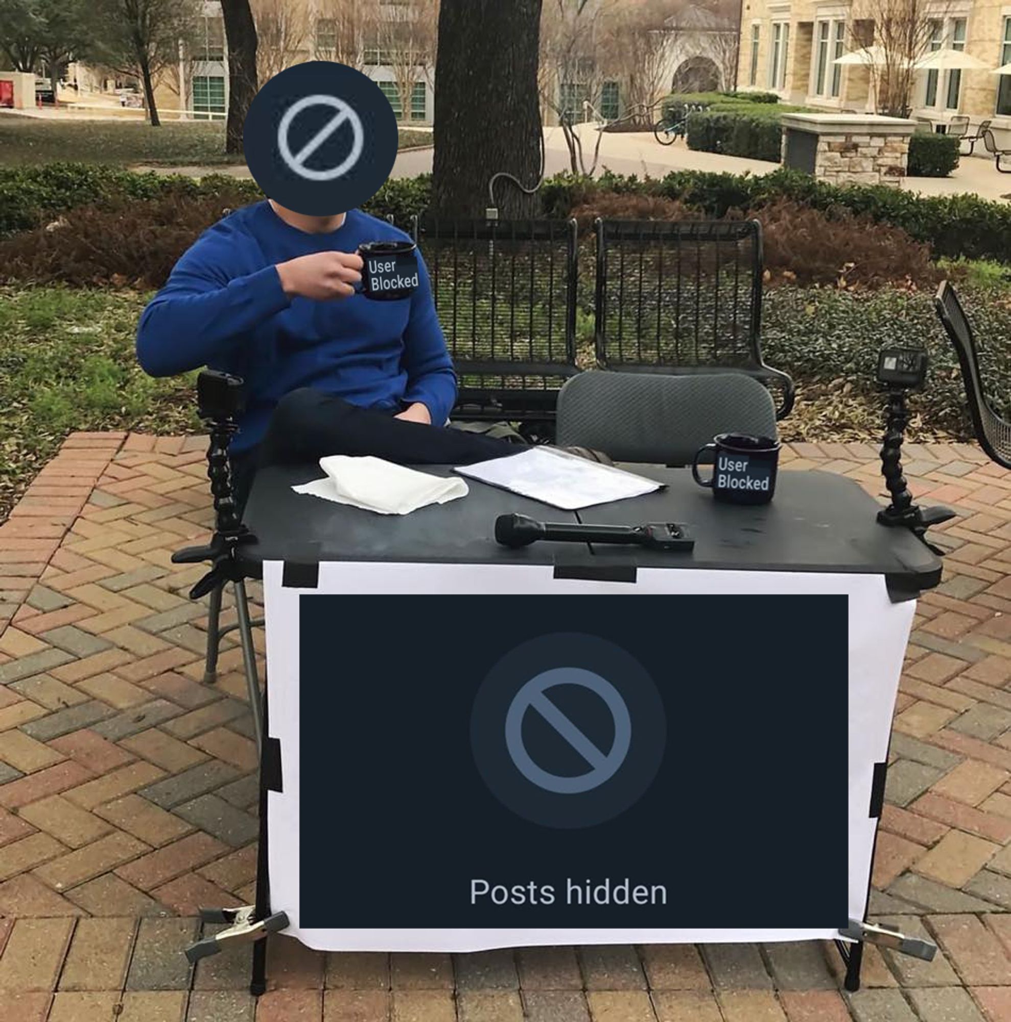 The "change my mind" meme where a douchebag set up a debate desk on a college campus except his banner and face are obscured by the bluesky user blocked/posts hidden UI elements