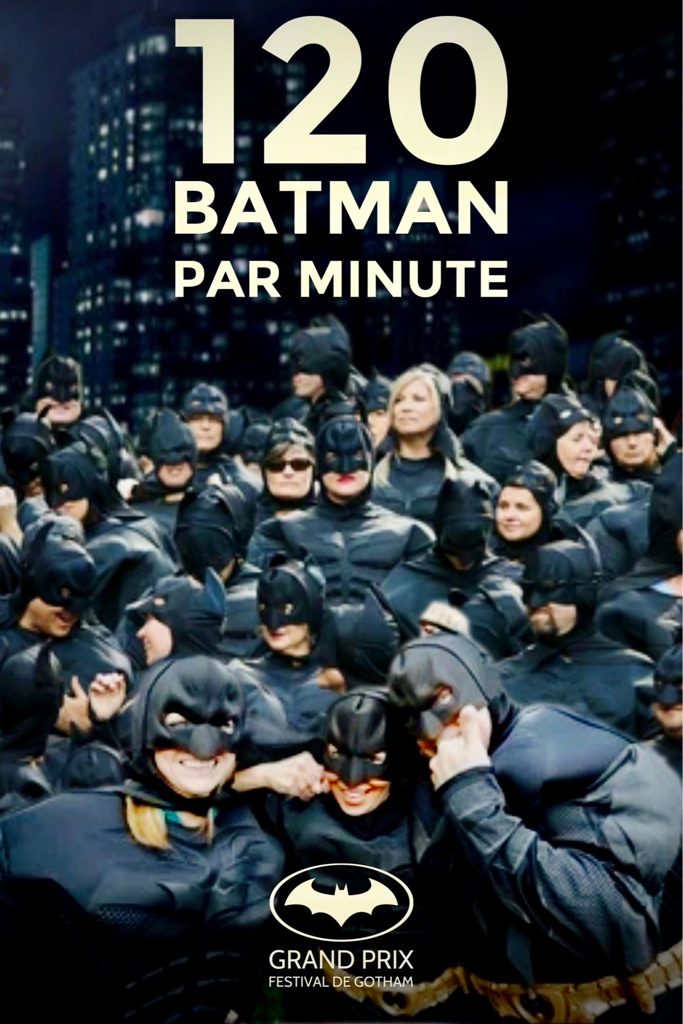 Affiche de 120 Batman par minute, un film avec beaucoup trop de figurants déguisés en homme chauve-souris, sur fond de Smalltown Boy pendant 2h.
Combien cela fait de Batman à l’écran au total ? Vous avez 5 minutes.