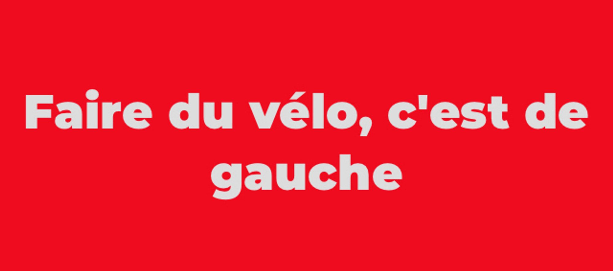 Faire du vélo, c’est de gauche