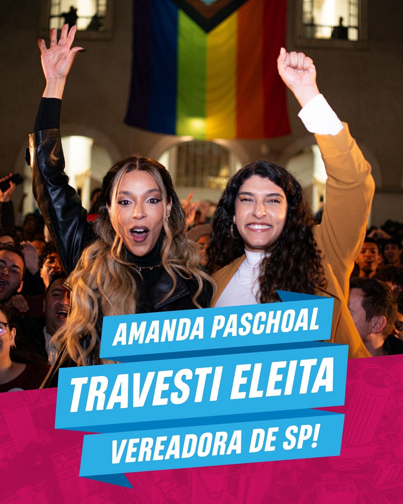 Foto minha, com a Erika Hilton, acompanhada do texto:

“Amanda Paschoal travesti eleita Vereadora de SP”