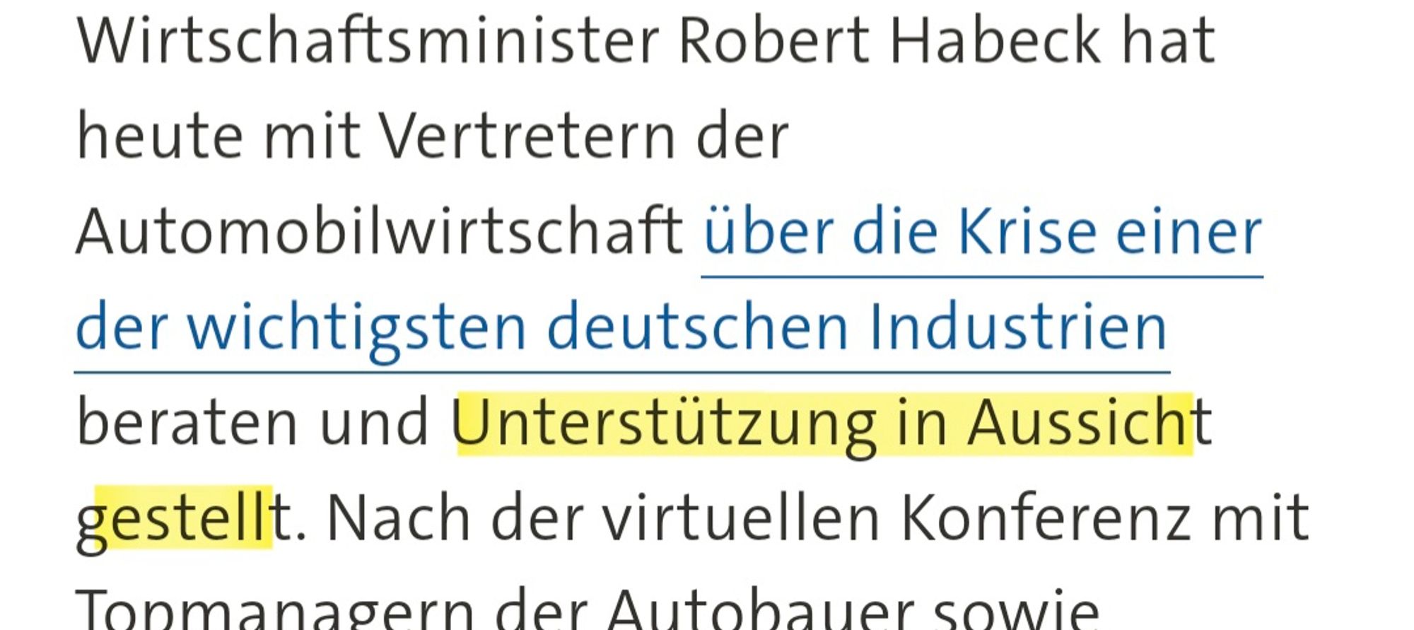 Wirtschaftsminister Robert Habeck hat heute mit Vertretern der Automobilwirtschaft über die Krise einer der wichtigsten deutschen Industrien beraten und Unterstützung in Aussicht gestellt.