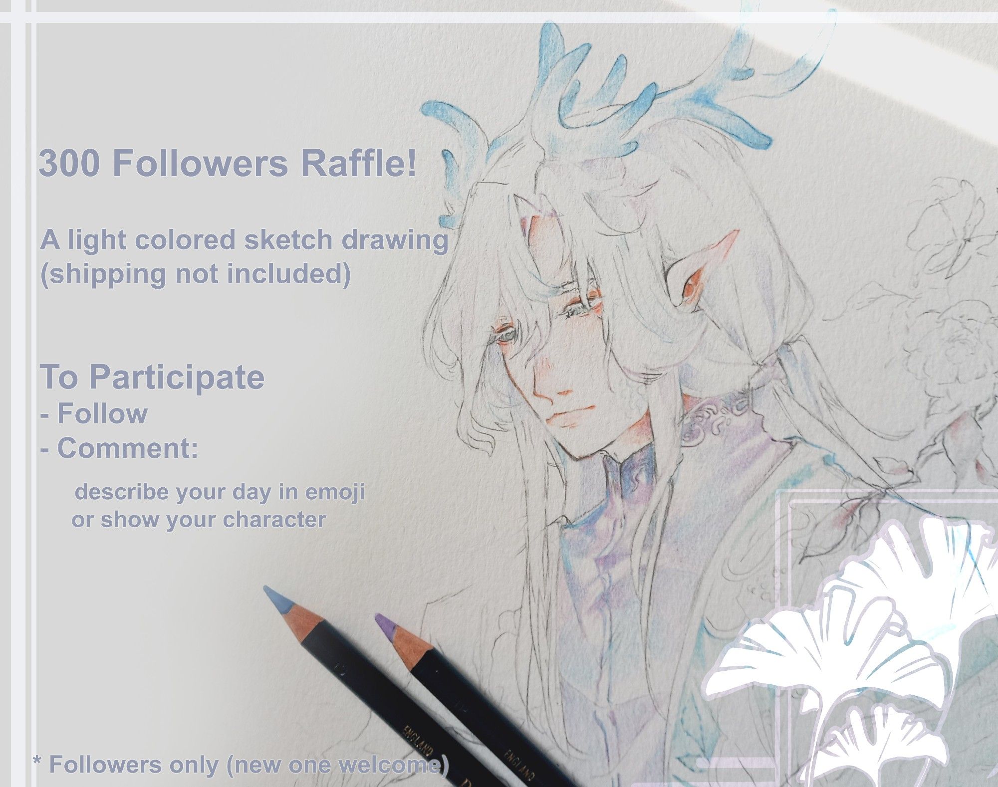 300+ Followers Art RAFFLE (Followers only)
Win a light colored sketch drawing (Shipping not included)
To join - Follow and leave comment - describe your day in emoji or show your character