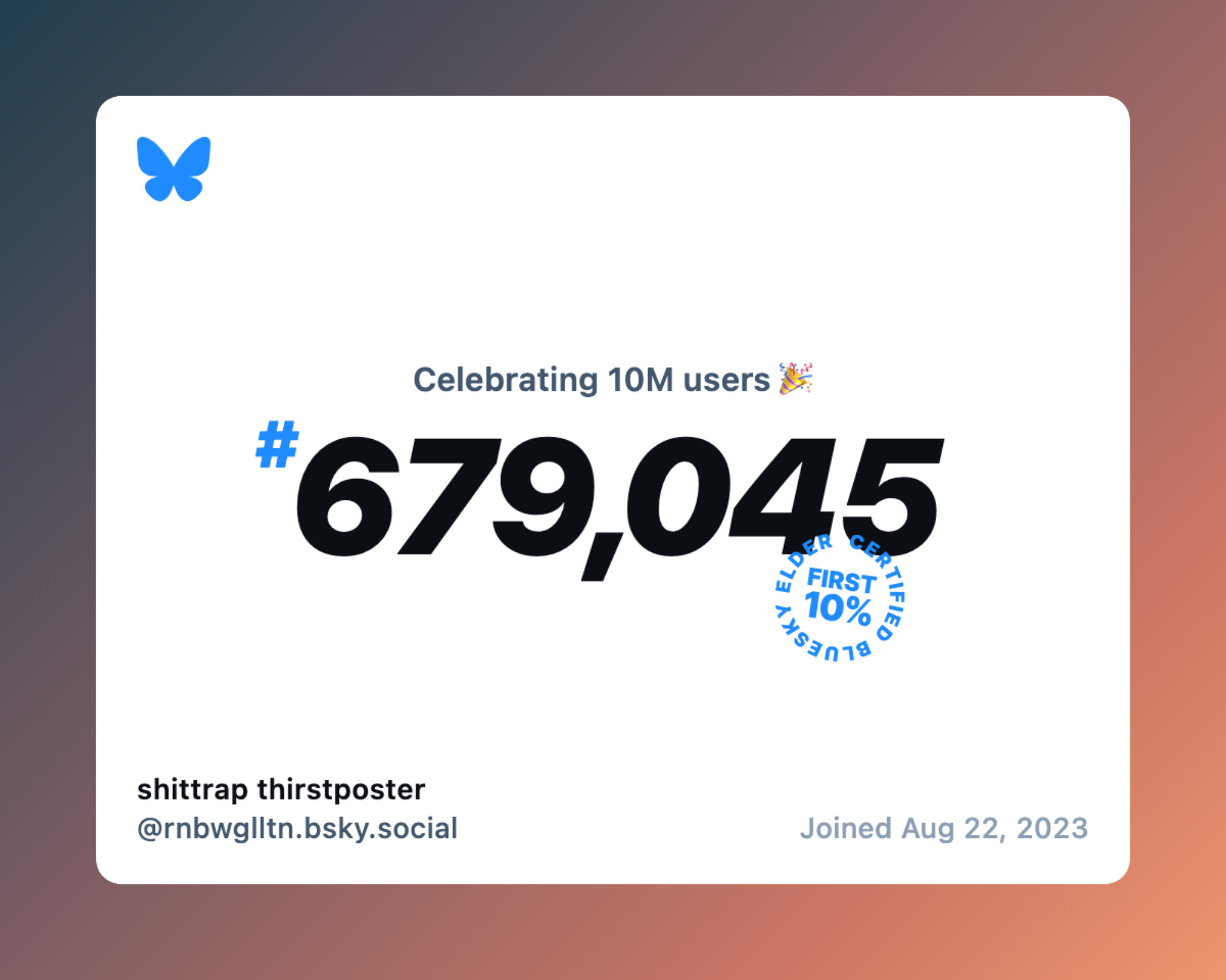 celebrating 10m users
#679,045
First 10% elder certified bluesky
shittrap thirstposter
@rnbwglltn.sky.social
Joined Aug. 22, 2023