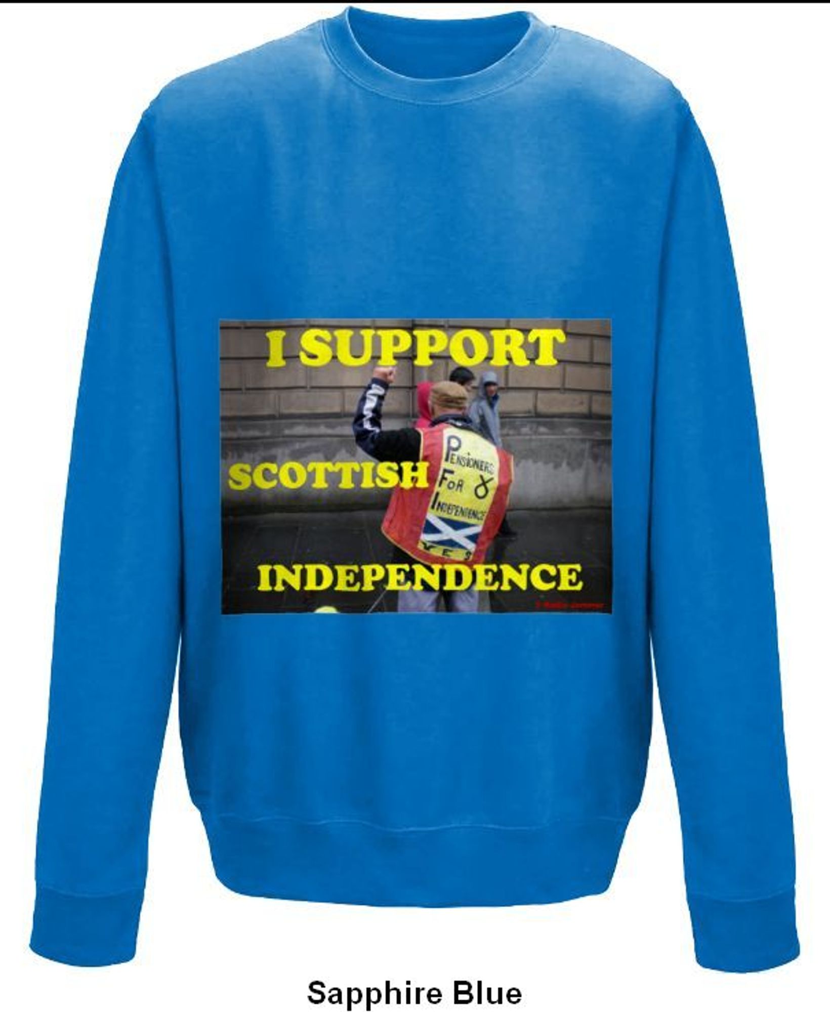 AWDis Sweatshirt, Sapphire Blue, photo design of Scottish Indy supporting Pensioner and "I Support Scottish Independence" text over it, in yellow.
Also available in other colours and various sizes.