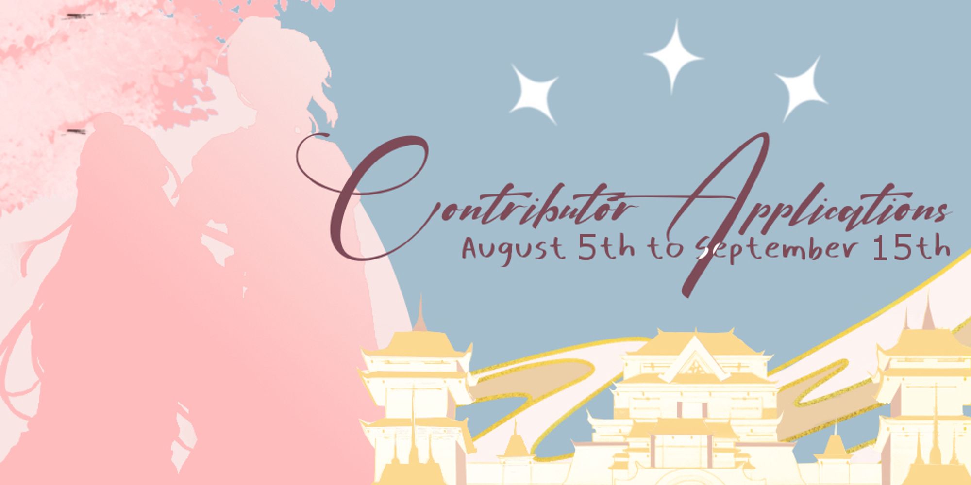 A graphic with the words “Contributor Applications. August 5th to September 15th”. In the background appears a pink tree against a blue sky. In the foreground there’s a golden palace and two pink human silhouettes.