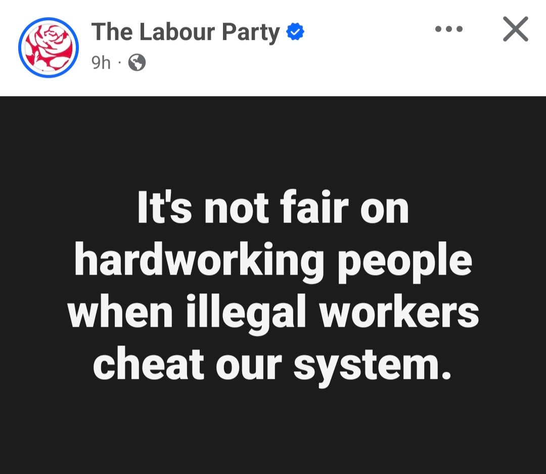 Labour Party advert on Facebook- white text on black background: it's not fair on hardworking people when illegal workers cheat our system 