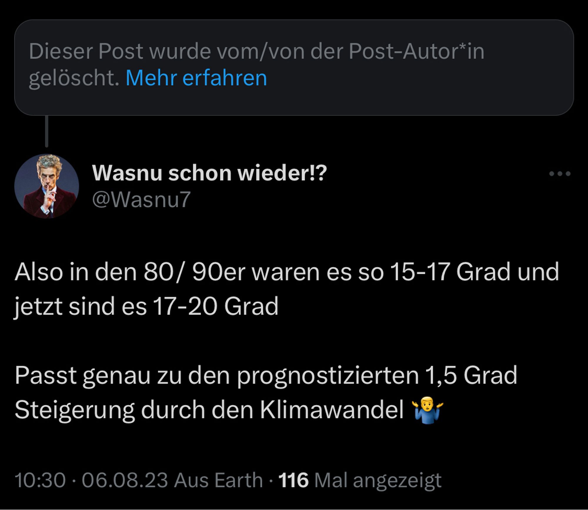 @Wasnu7 (meine Antwort dazu) auf X:

Also in den 80/ 90er waren es so 15-17 Grad und jetzt sind es 17-20 Grad
Passt genau zu den prognostizierten 1,5 Grad
Steigerung durch den Klimawandel 🤷‍♂️