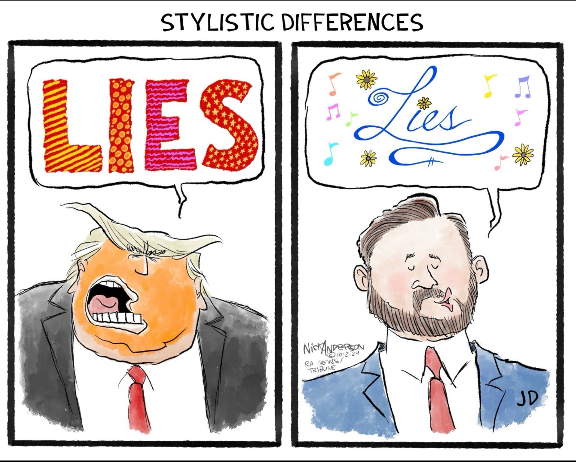 Double panel cartoon with big-mouthed orange Trump on the left with a bubble above his head with “LIES” in large, colorful,all-cap letters; and a dignified Vance on the right with “Lies” in scrolled cursive, decorated with flowers and music notes in his thought bubble.