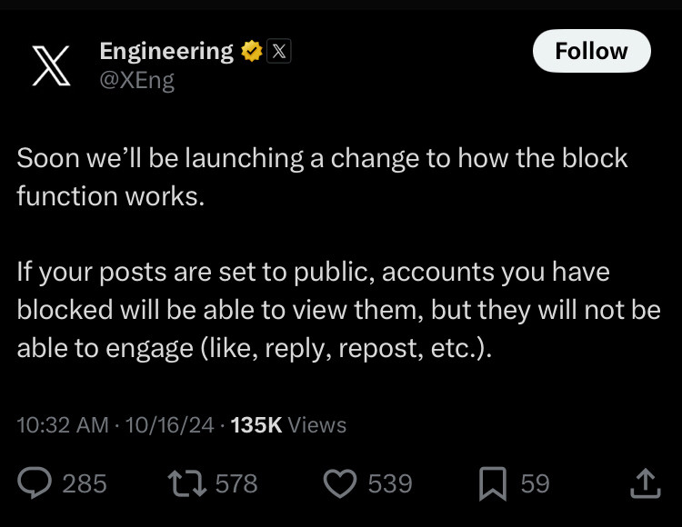 Twitter official account posting Soon we’ll be launching a change to how the block function works.

If your posts are set to public, accounts you have blocked will be able to view them, but they will not be able to engage (like, reply, repost, etc.).