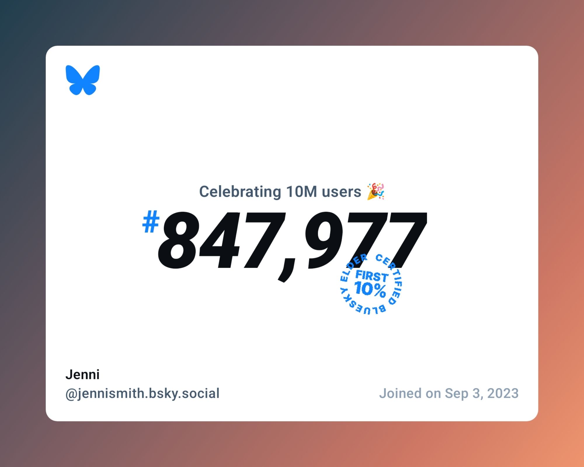 A virtual certificate with text "Celebrating 10M users on Bluesky, #847,977, Jenni ‪@jennismith.bsky.social‬, joined on Sep 3, 2023"