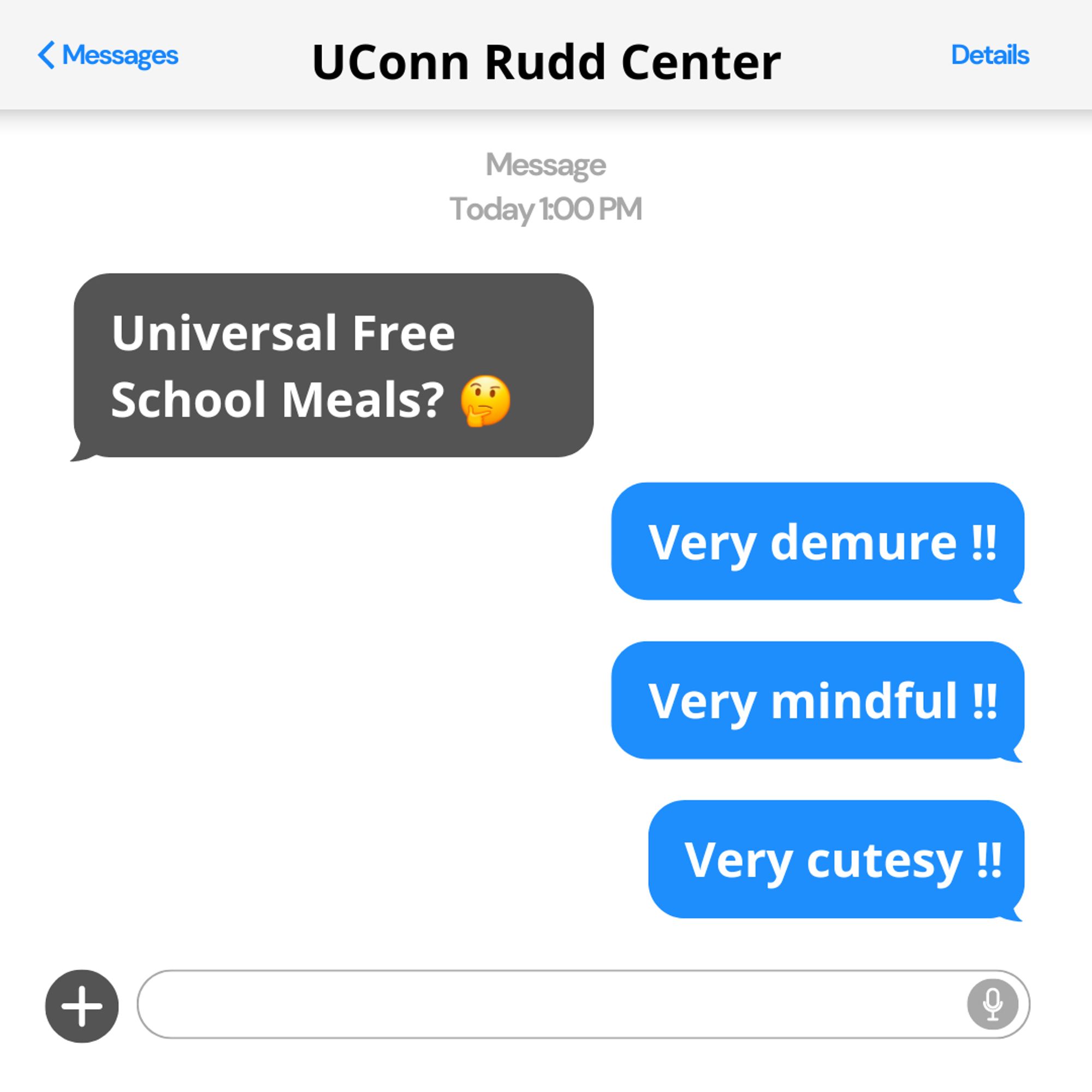 Text messages showing that universal free school meals are very mindful, demure, and cutesy.