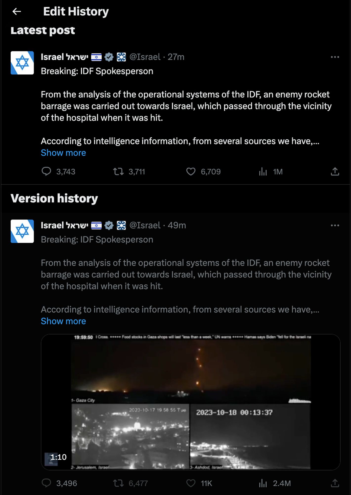 Israel edits a tweet deflecting responsibility for the Gaza hospital attack 22 minutes after it is posted to wholly remove three timestamped videos (presented in multiplex) whose relevance had been called into question.