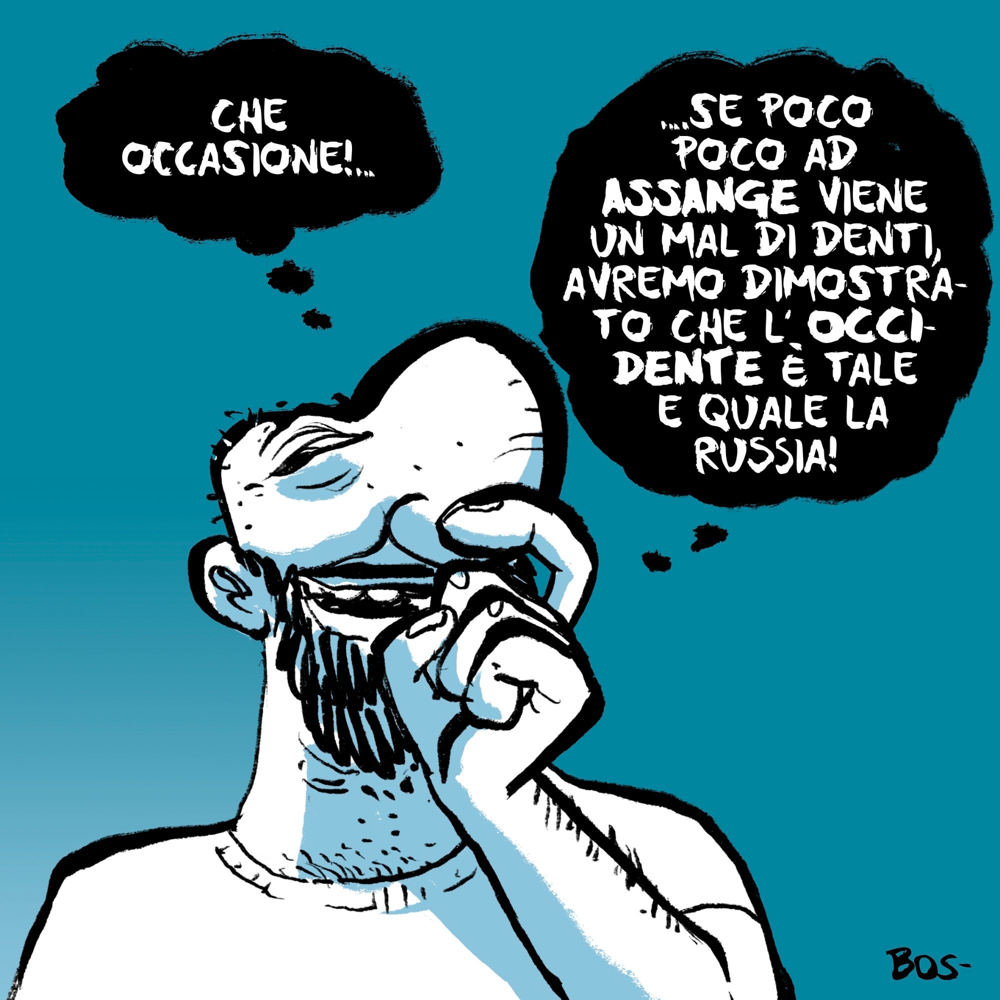 Che occasione. Se poco poco ad Assange viene il mal di denti, avremo dimostrato che l'Occidente è tale e quale la Russia!