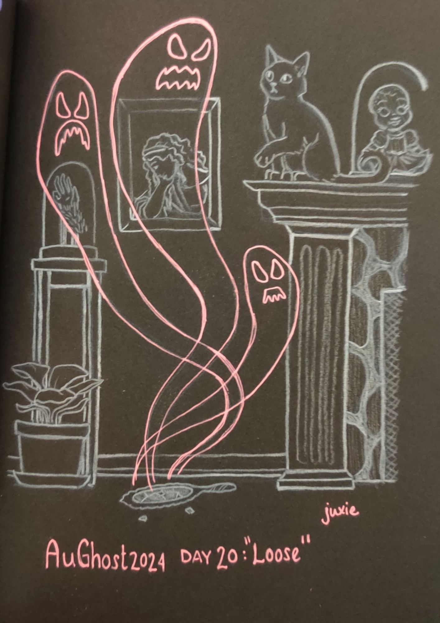 AuGhost 2024 day 20: Loose

A drawing of part of a room: a potted plant on the floor, part of a fireplace mantle visible, a small table with a glass encased monkey paw with one curled finger, a painting of a sad woman, and a creepy damaged doll encased in glass on the mantle. On the floor is a shattered hand mirror with three angry pink ghosts rising out of it. Also on the mantle is a cat sitting staring at the closest ghost, with it's paw still raised from pushing the mirror off the mantle. White pencil on black paper, the ghosts and text are in pink paint marker.