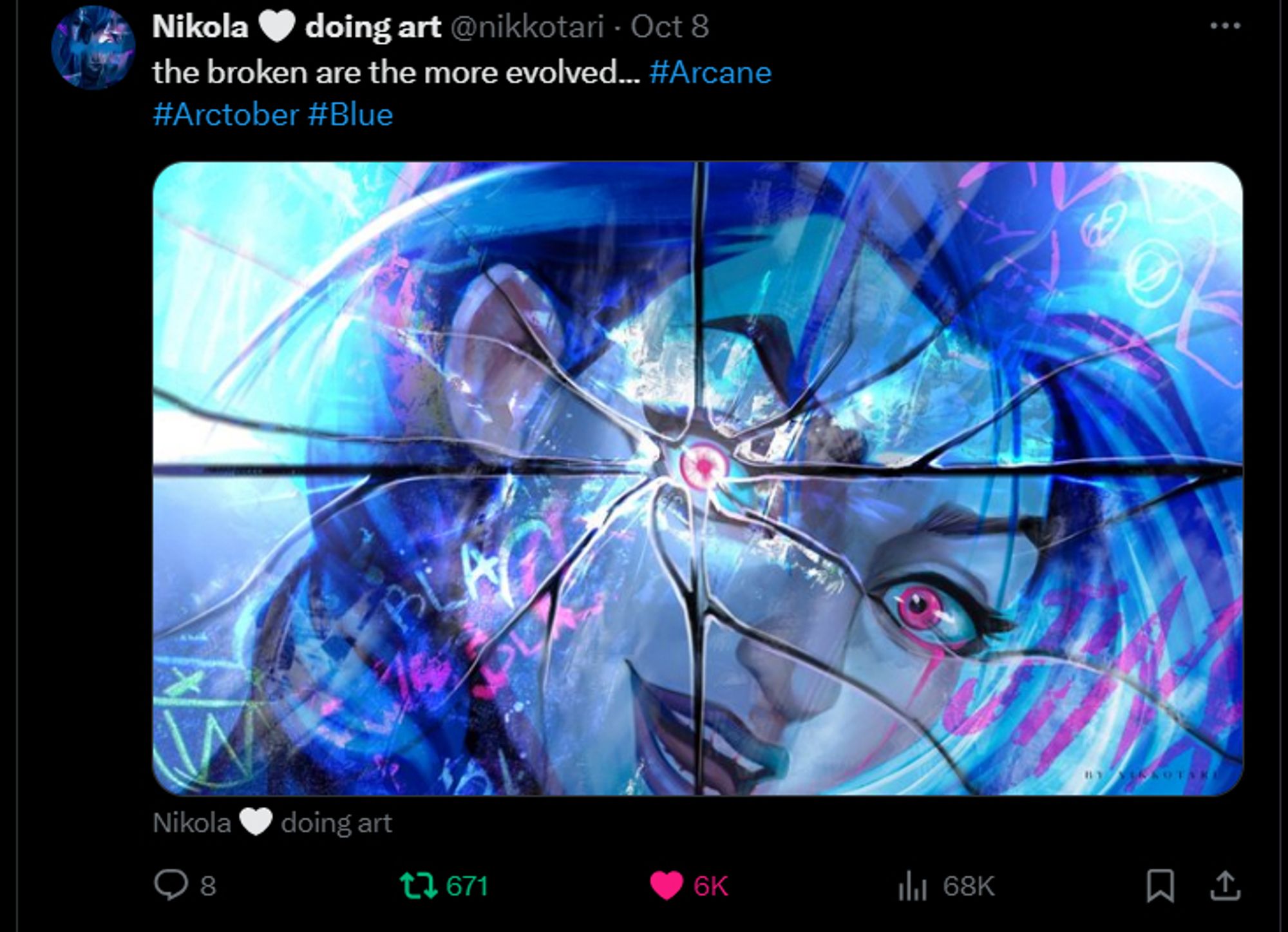 Fanart by nikkotari of Arcane, subtitled "the broken are the more evolved...". It shows a Jinx with tearful eyes but a maniac grin reflected on a broken mirror, with her eye as the center of the cracks.