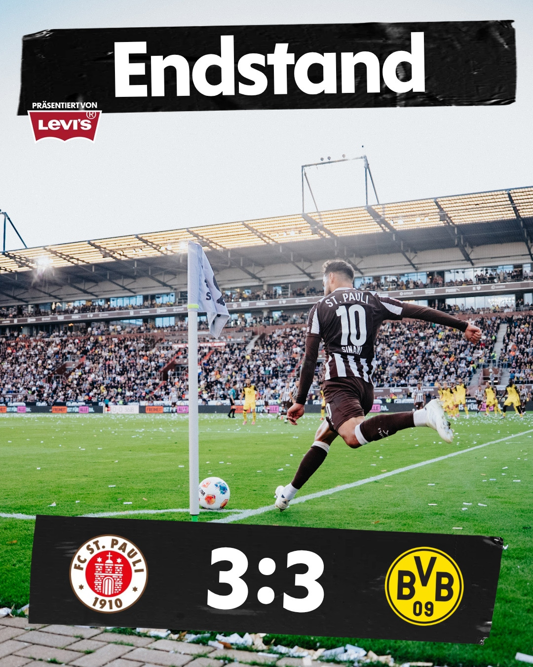 Das Bild zeigt die Endstand-Grafik vom Spiel FC St. Pauli gegen Borussia Dortmund.
Oben steht in weißer Schrift auf schwarzem Hintergrund „Endstand“, daneben das Levi’s-Logo als Sponsor.

Im Hintergrund läuft das Spiel im Millerntor-Stadion, die Tribünen sind voll besetzt. Im Vordergrund ist FCSP-Spieler Danel Sinani (Rückenansicht, Trikotnummer 10) bei einer Ecke zu sehen, der Ball liegt bereits an der Eckfahne.