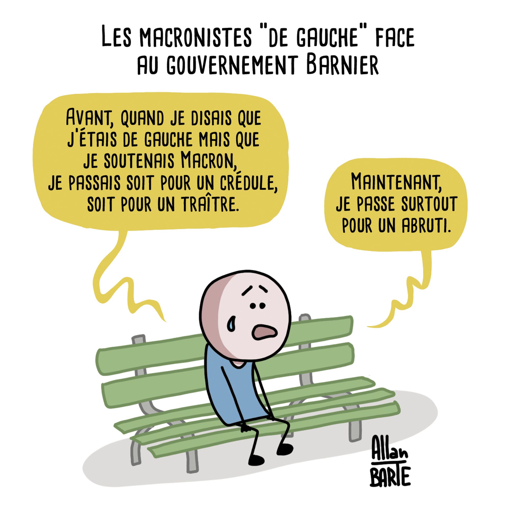 Titre : Les macronistes "de gauche" face au gouvernement Barnier
Un homme, sur banc, triste, une larme sur la joue :- Avant, quand je disais que j’étais de gauche mais que je soutenais Macron,  je passais soit pour un crédule, soit pour un traître.- Maintenant, je passe surtout pour un abruti.