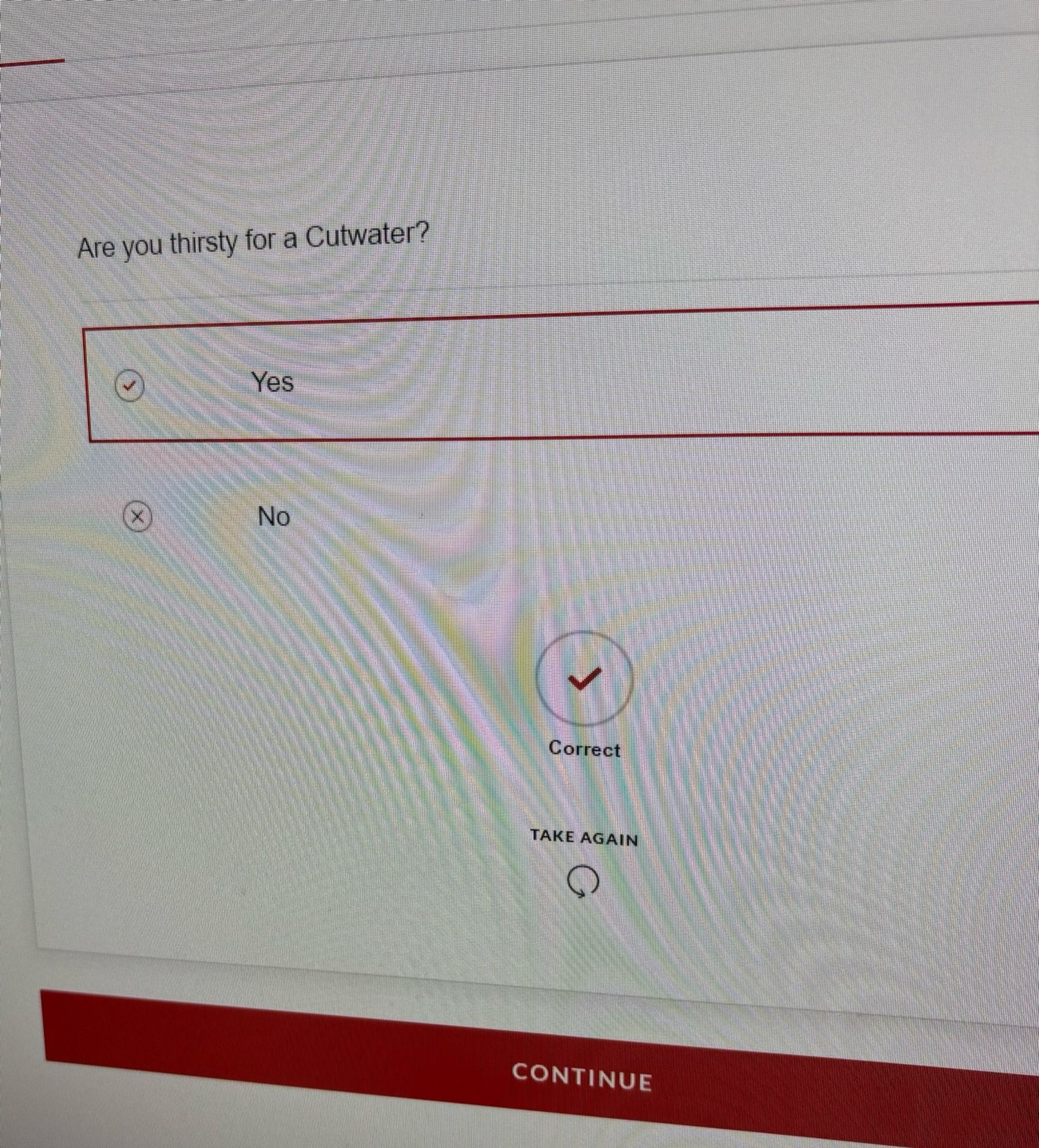 Shot of my screen showing a quiz question that says “Are you thirsty for a Cutwater?” with YES being the correct choice.