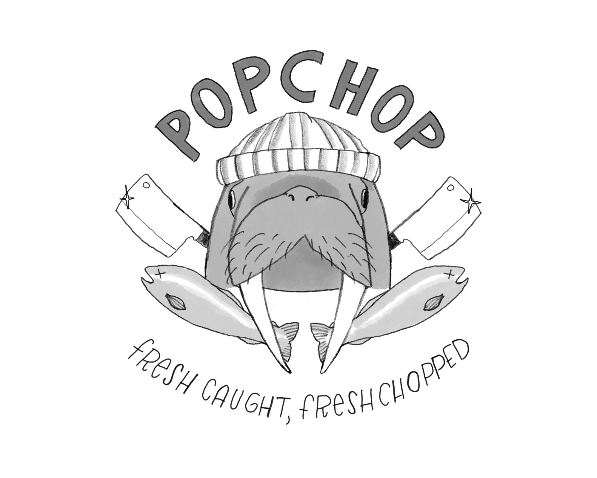 Black and white Illustration logo of walrus head with beanie on. Behind him are two meat cleavers and under his head are two dead fish. Above his head says Popchop in large letters. Below his head says fresh caught fresh chopped.