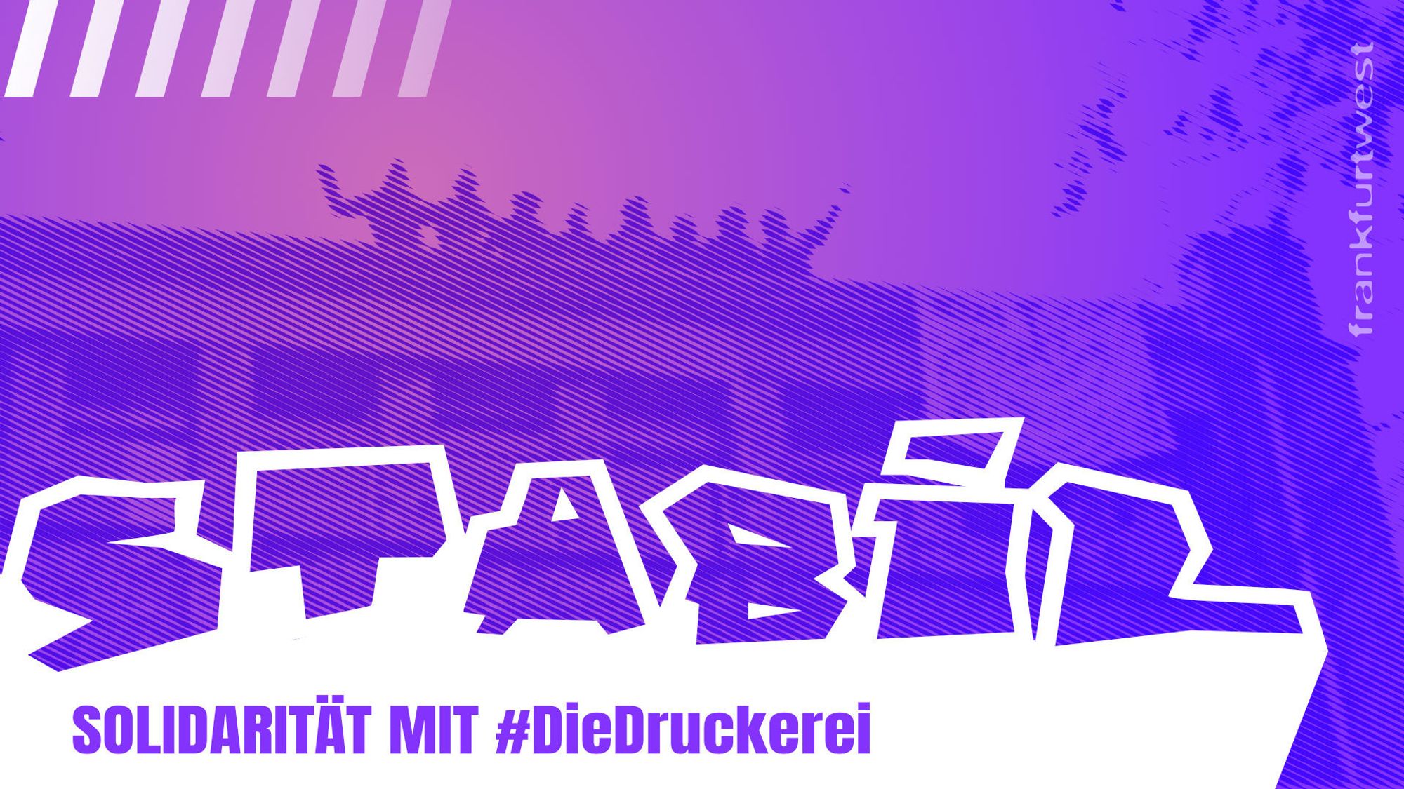 Composing mit Menschen auf dem Dach der Dondorf-Druckerei und Schriftzug "STABIL – Solidarität mit #Die Druckerei"