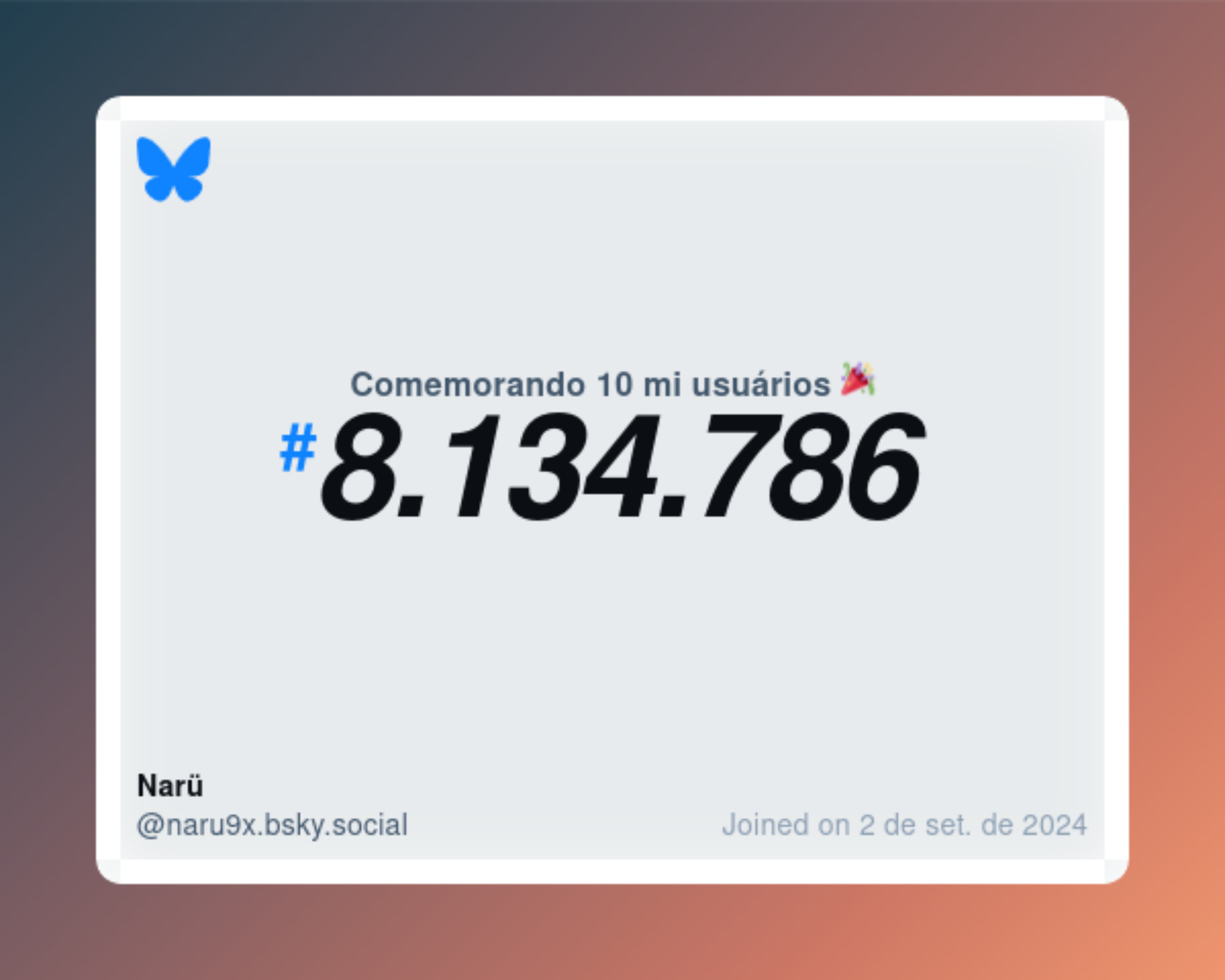 Um certificado virtual com o texto "Comemorando 10 milhões de usuários no Bluesky, #8.134.786, Narü ‪@naru9x.bsky.social‬, ingressou em 2 de set. de 2024"