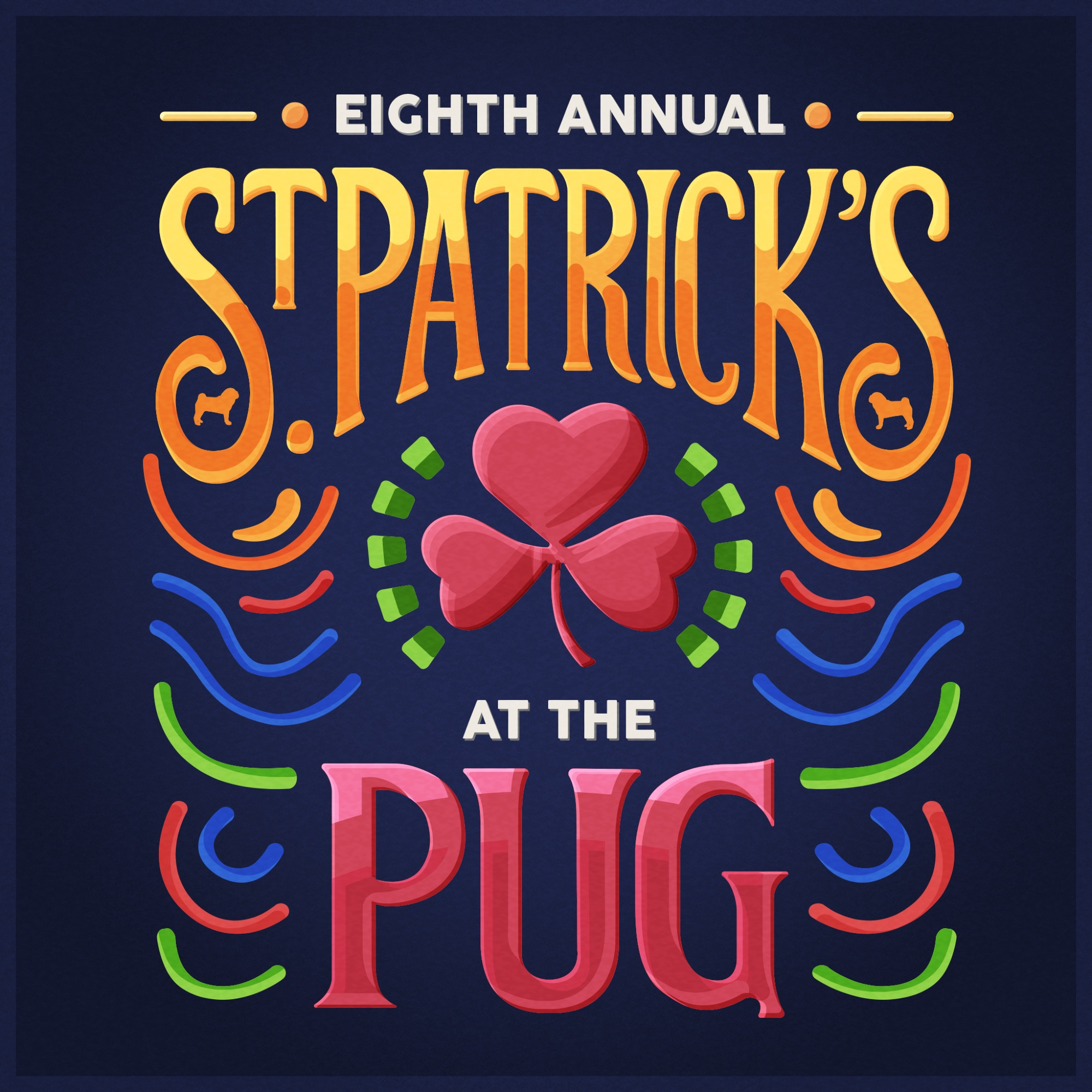 Playlist art that says "Eight Annual St. Patrick's at the Pug" in large colorful lettering.