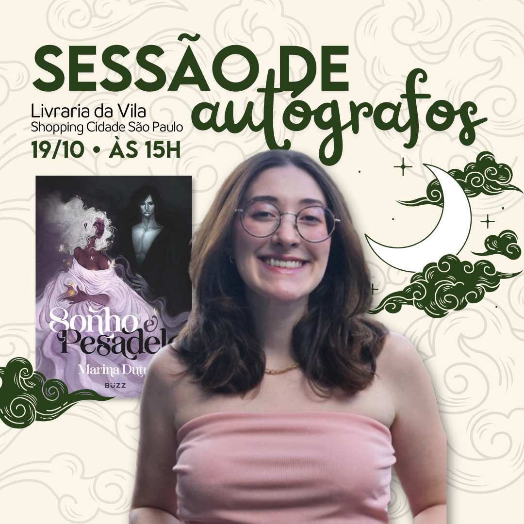 Fundo bege claro com sombras de nuvens. No canto superior esquerdo, os dizeres: Sessão de autógrafos, Livraria da Vila, Shopping Cidade São Paulo, no dia 19/10, às 15 horas. 
Embaixo, uma foto do livro Sonho e Pesadelo e logo abaixo no canto inferior esquerdo do livro, o desenho de uma nuvem verde escura. 
No centro, foto da autora Marina Dutra. Do lado direito dela, o desenho de uma lua minguante com nuvens verde escuras e brilhos.