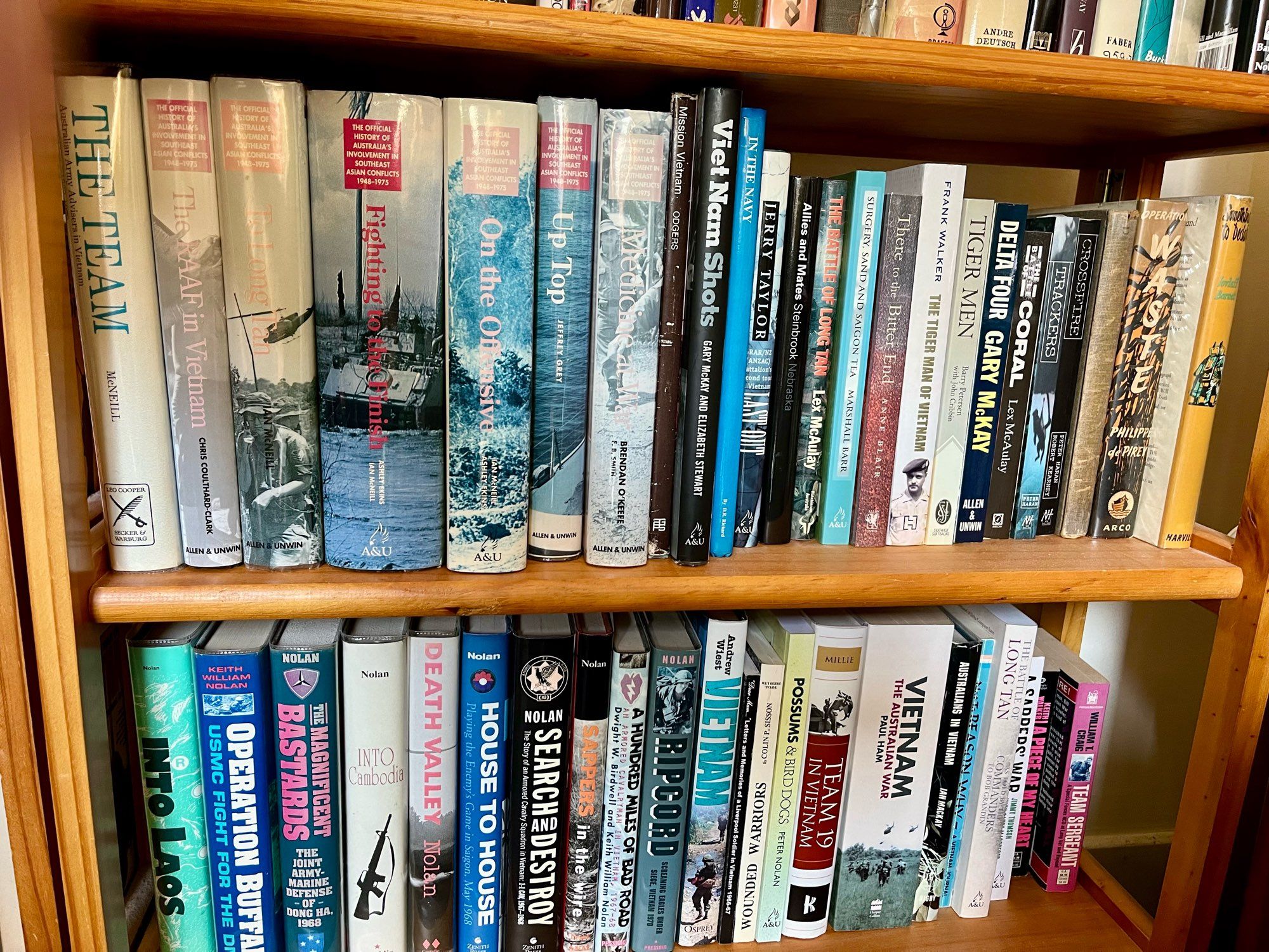 Some of my collection of 800 books on the Vietnam War. Top shelf mostly Aussies/Kiwis and a little bit of FIC. Bottom shelf more Aussies/Kiwis and the late great Keith Nolan.