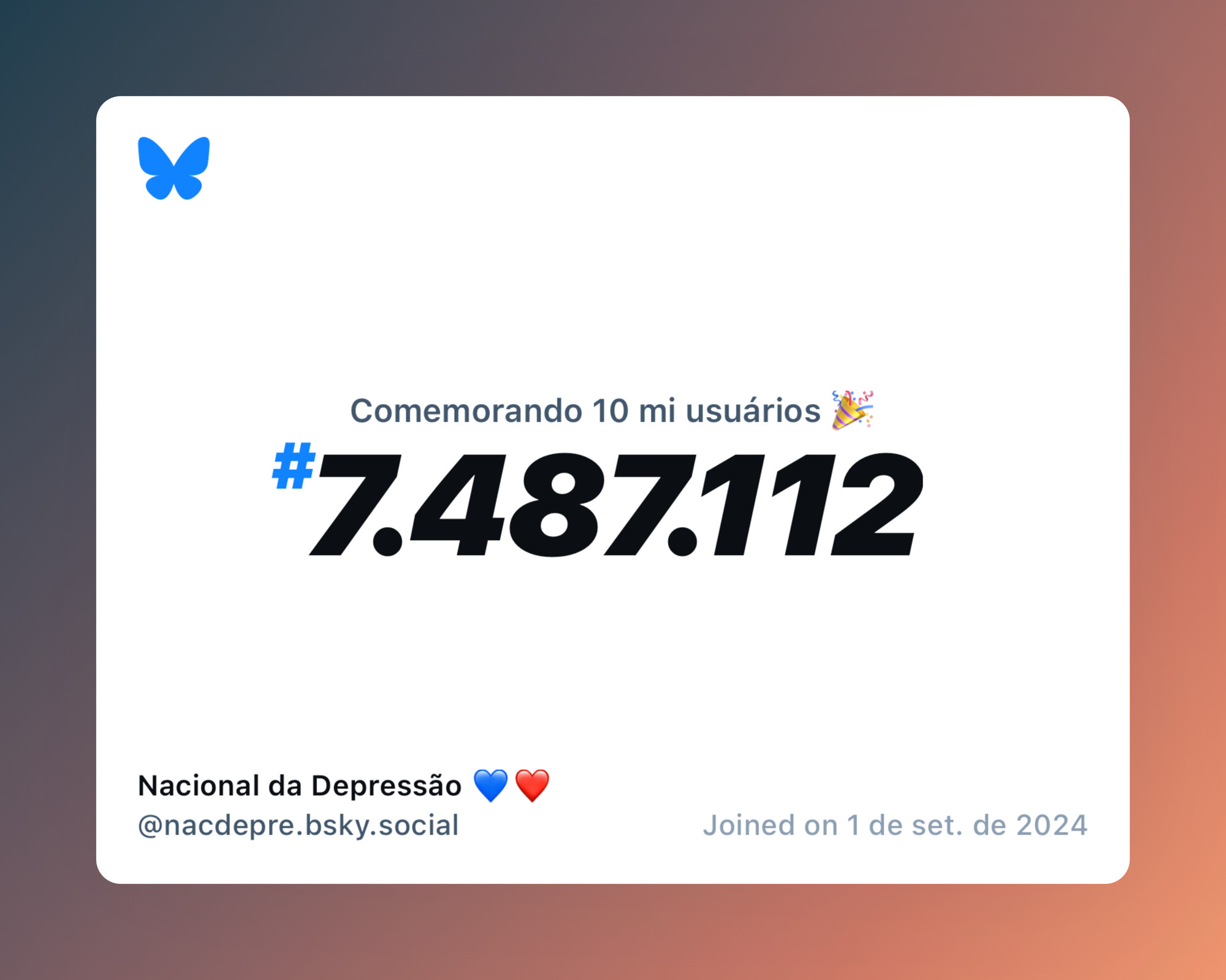 Um certificado virtual com o texto "Comemorando 10 milhões de usuários no Bluesky, #7.487.112, Nacional da Depressão 💙❤️ ‪@nacdepre.bsky.social‬, ingressou em 1 de set. de 2024"