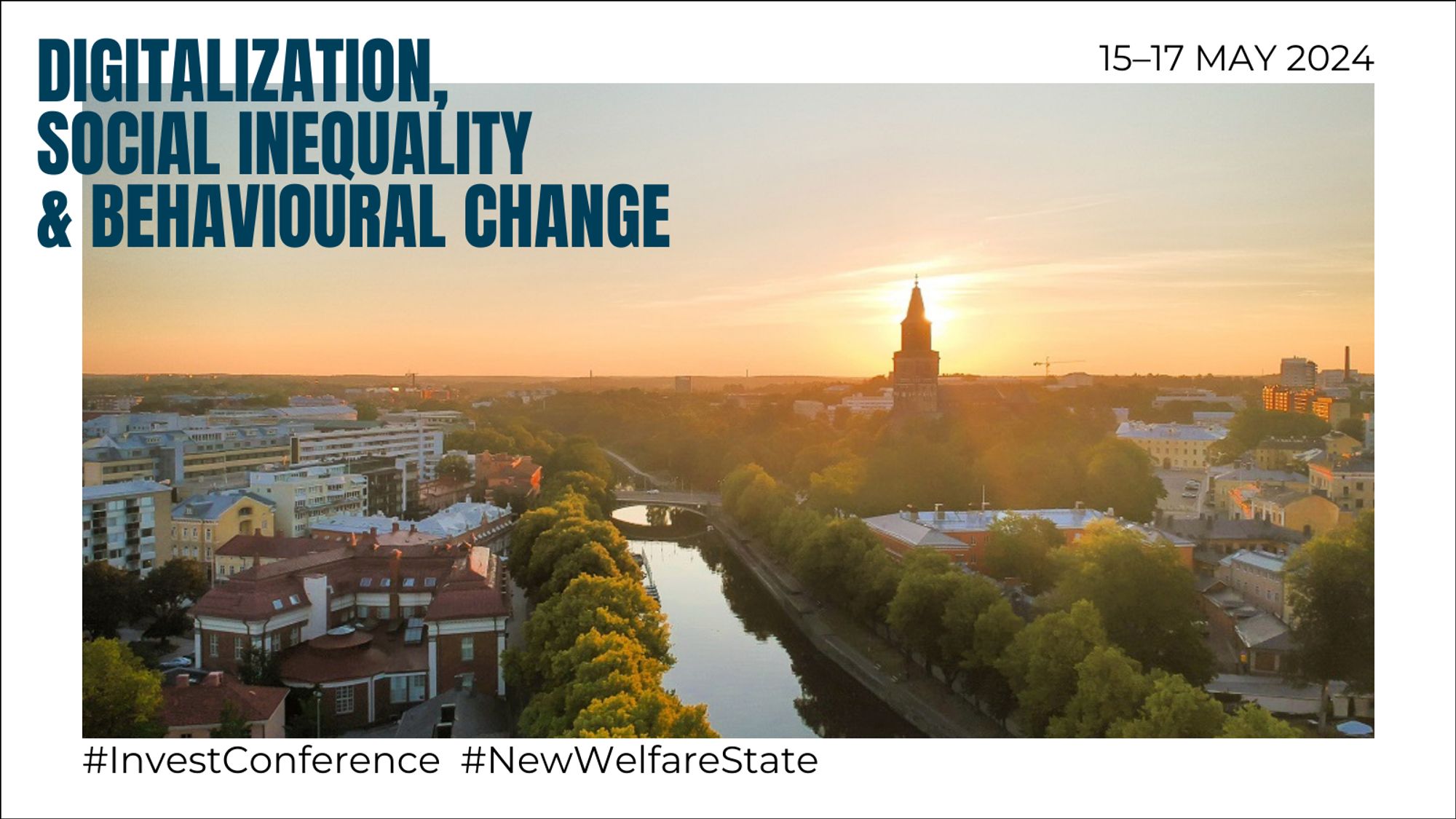 INVEST Conference: Digitalization, social inequality and behavioural change. 15-17 May 2024.