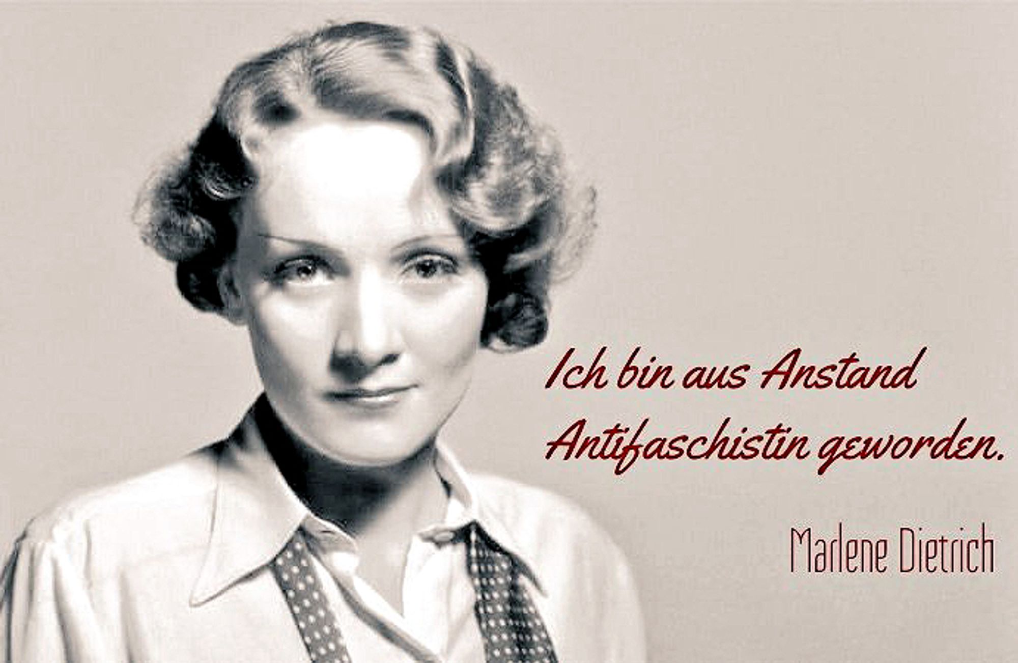 Foto von Marlene Dietrich: "Ich bin aus Anstand Antifaschistin geworden."