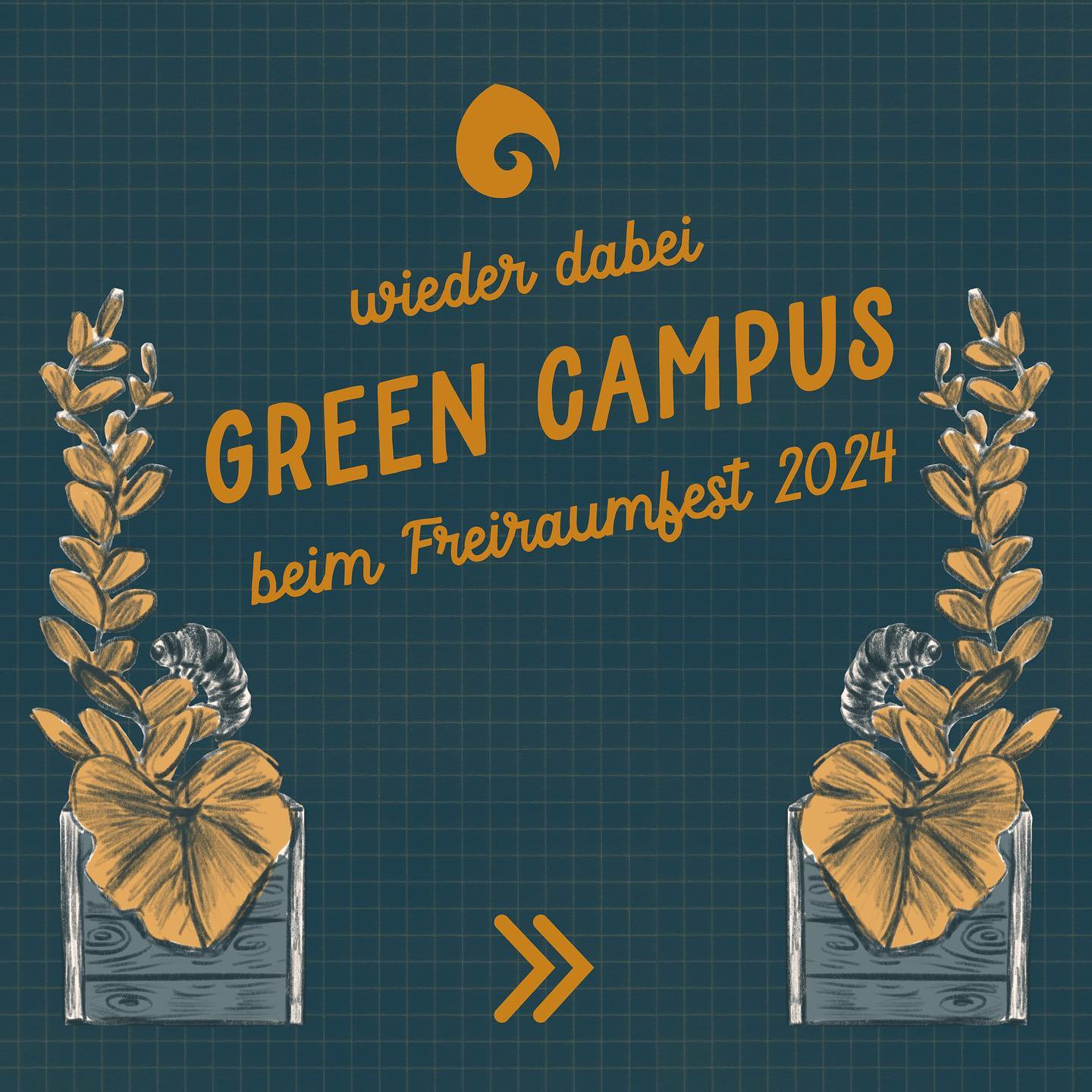 "wieder dabei
GREEN CAMPUS
beim Freiraumfest 2024"