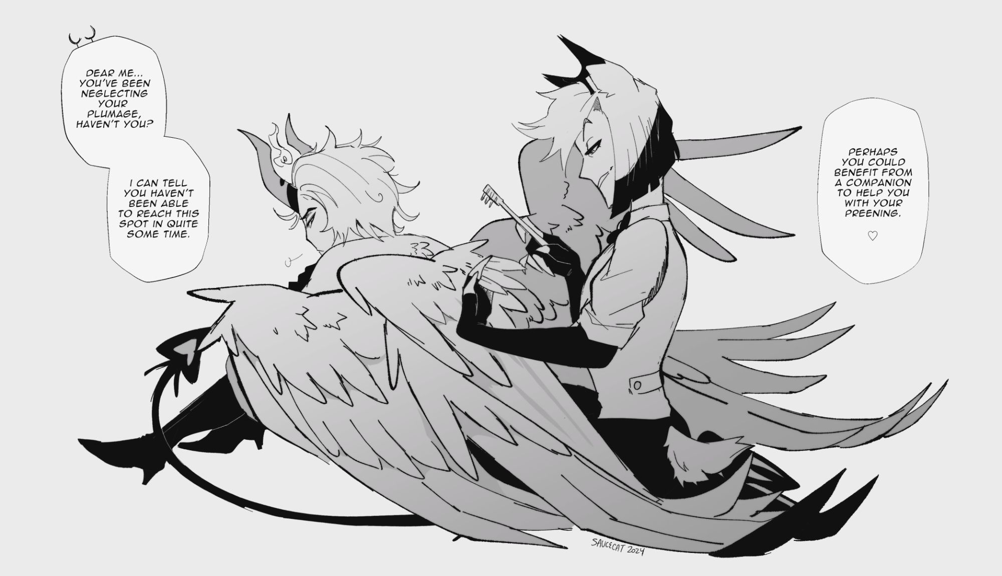 Image is a greyscale sketch of the characters Lucifer and Alastor from the series Hazbin Hotel. Lucifer is seated on the ground facing away from the viewer. His wings, tail, and horns are present. Behind him between his wings kneels Alastor. Alastor is holding a small wide-toothed comb in one hand, and gently holding a few feathers of Lucifer's wing between two fingers in the other. Three dialogue bubbles are present, with Alastor speaking: "Dear me, you've been neglecting your plumage haven't you? I can tell you haven't been able to reach this spot in quite some time. Perhaps you could benefit from a companion to help with your preening."