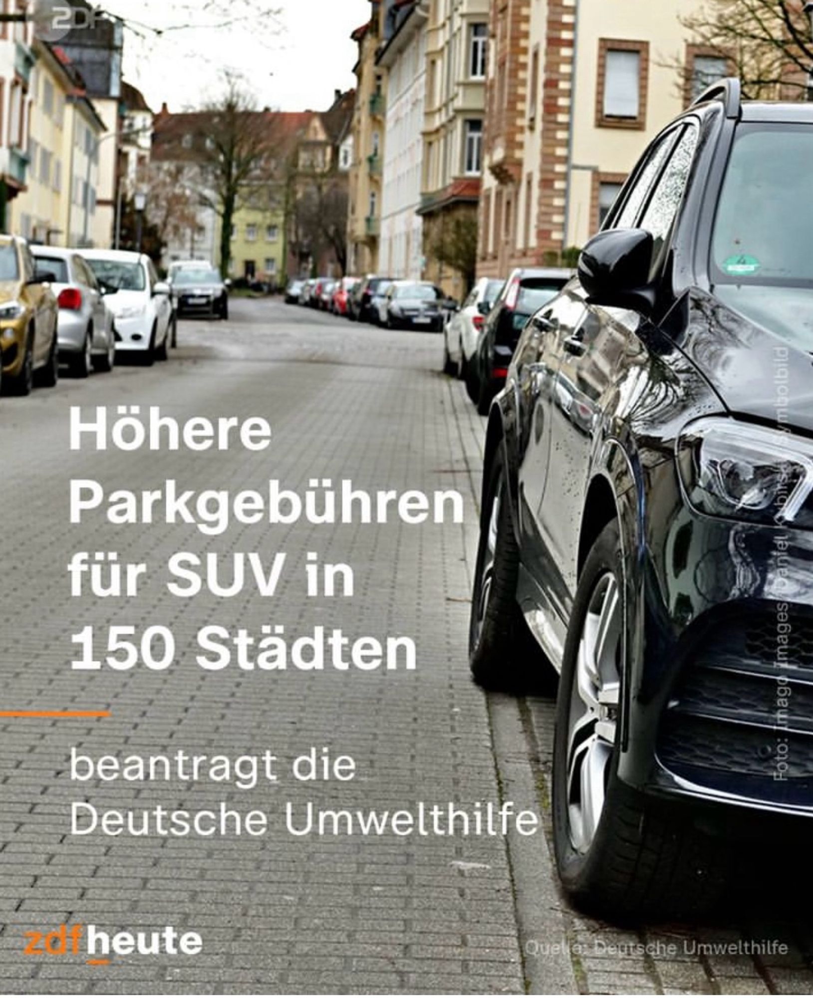 Höhere
Parkgebühren für SUV in
150 Städten
beantragt die Deutsche Umwelthilfe
zdf-heute