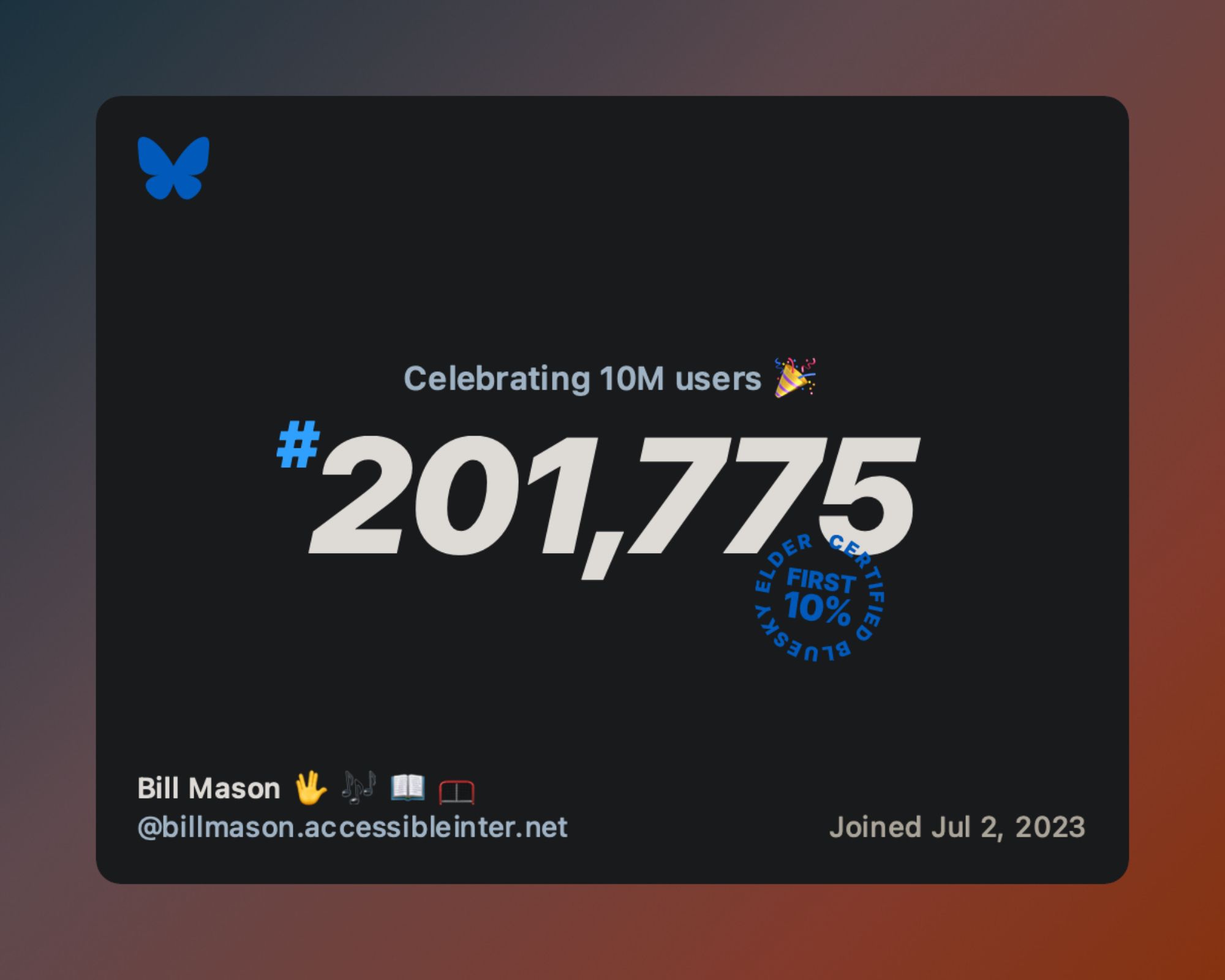 Celebrating 10 million users, I was number 201,775 which is "elder certified" (in the first 10 percent).