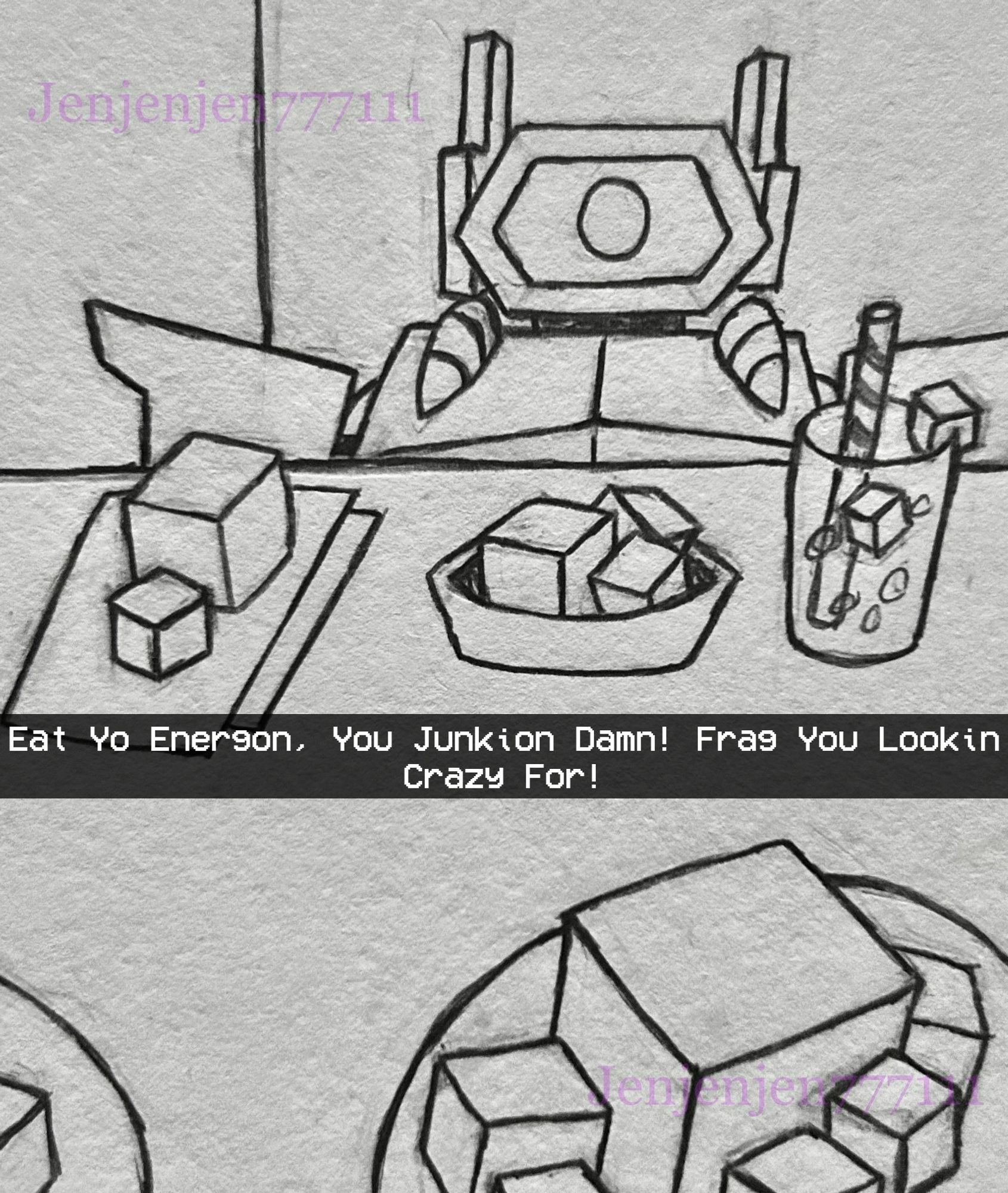 Shockwave staring at the viewer with Energon in front of him. Text reads, "Eat Yo Energon, You Junkion Damn! Frag You Lookin Crazy For!"