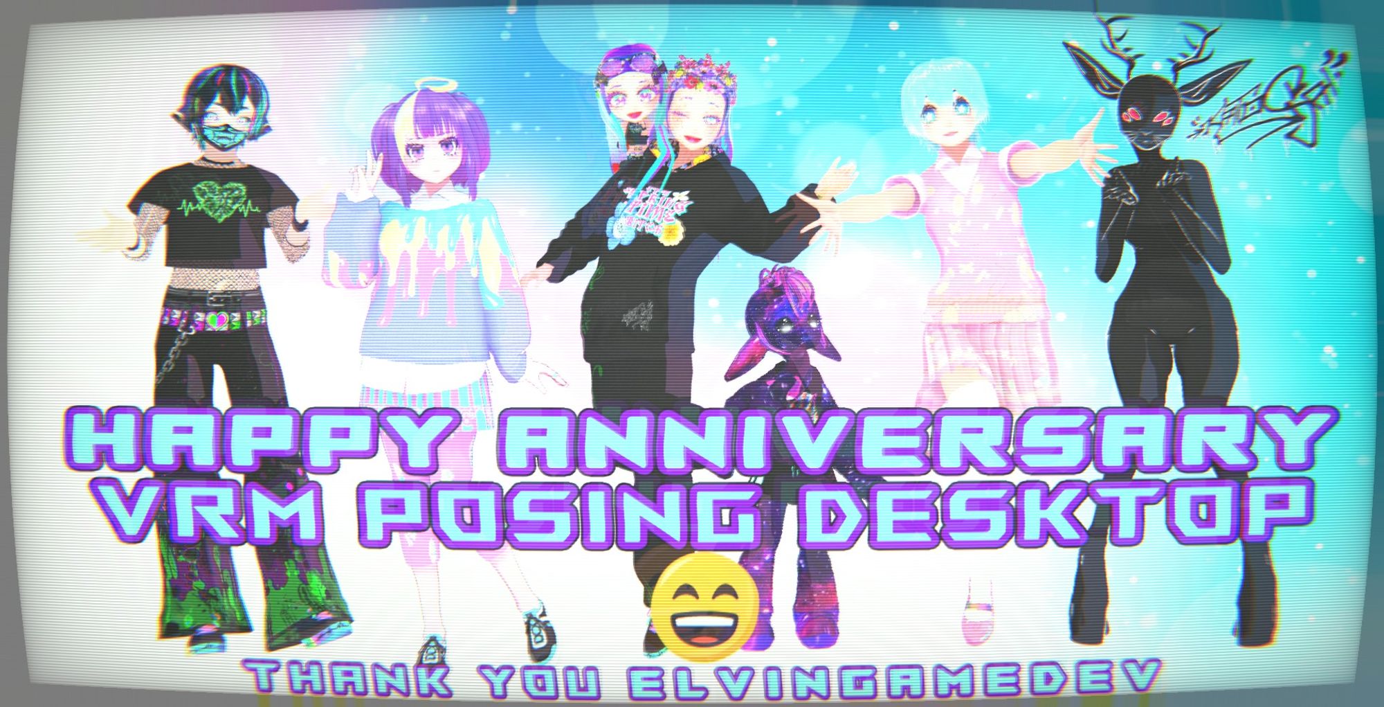 7 of my VRoid Models lined up with the text "happy anniversary VRM Posin Desktop" a joyful emote and "thank you Elvingamedev" to celebrate the anniversary, the image is filtered to look like a old arcade screen without the 8bit