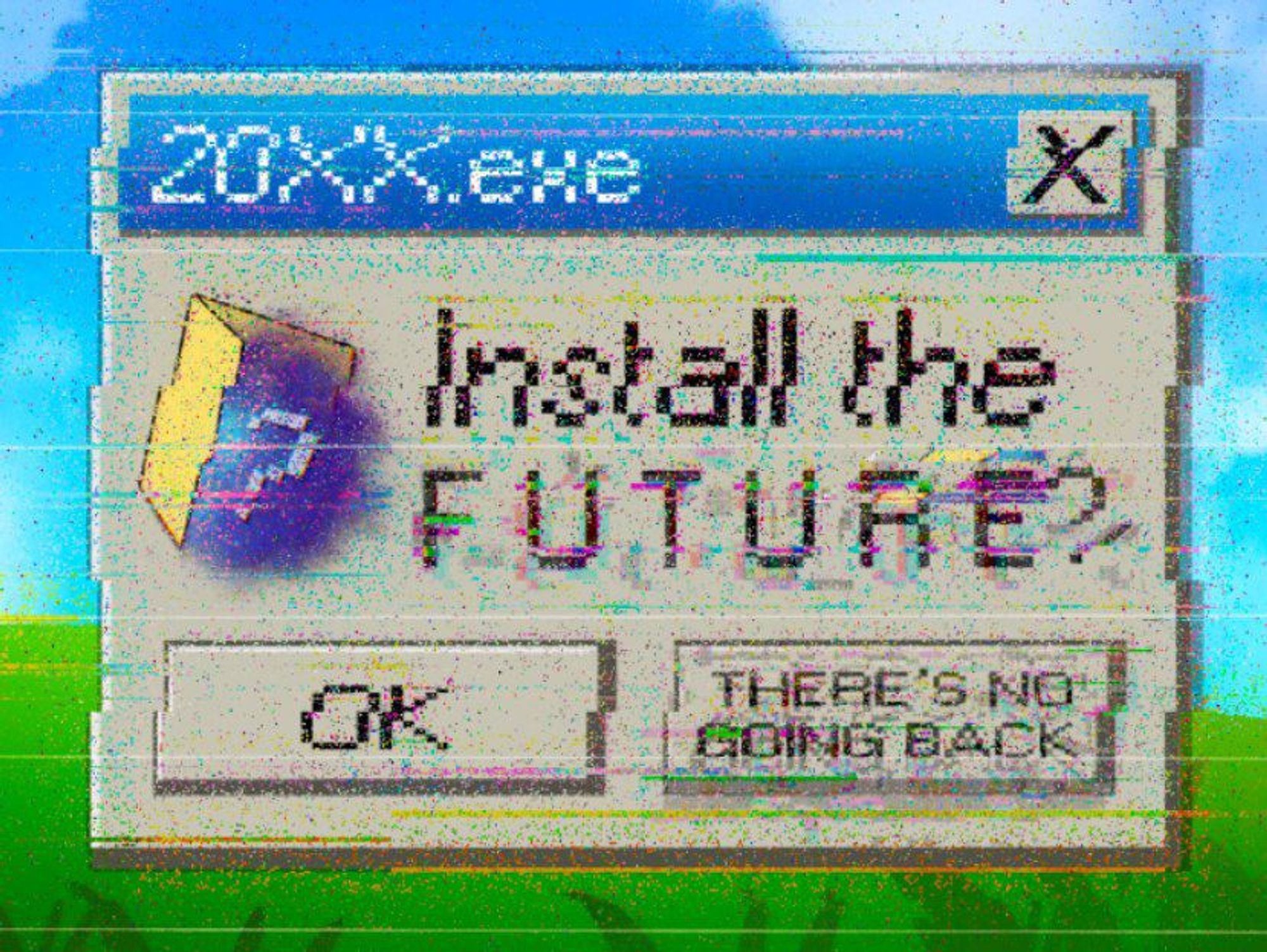 Glitchy windows computer pop up window titled "20xx.exe" asking to install the future