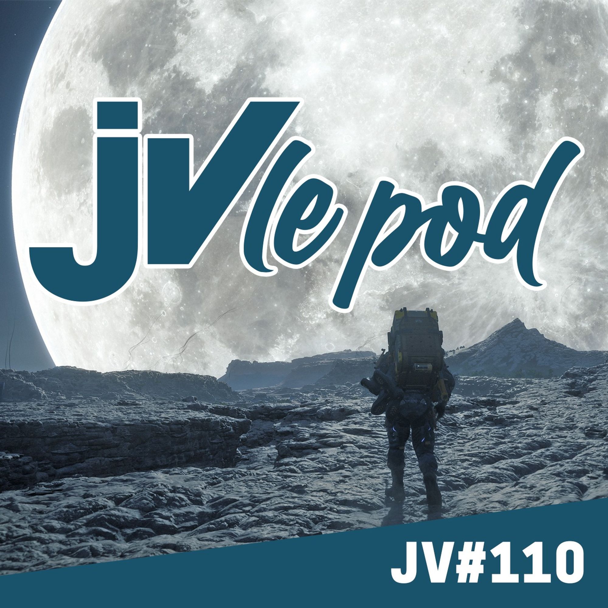 Jaquette de podcast reprenant la couverture du n°110 du magazine JV, avec un visuel du jeu Death Stranding 2 représentant un personnage de dos dans un décor sombre, avec une gigantesque lune blanche dans le ciel