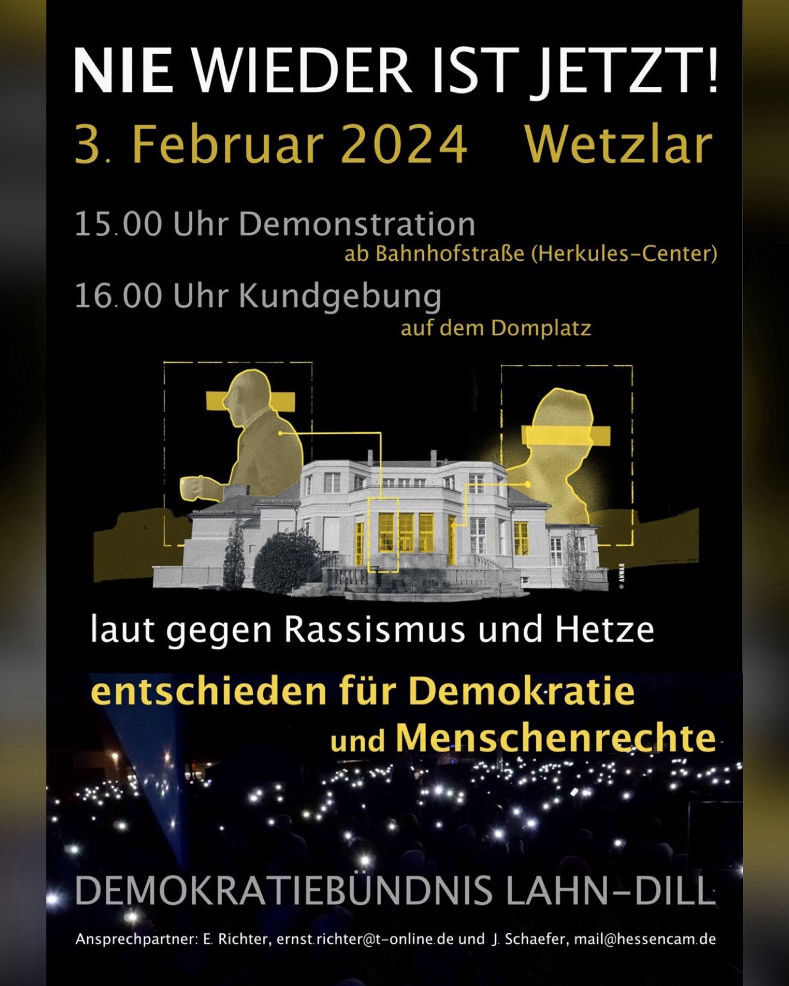 Aufruf: Nie wieder ist jetzt!
3. Februar 24 in Wetzlar
15 Uhr Demonstration ab Herkules-Center
16 Uhr Kundgebung am Domplatz
Entschieden für Demokratie und Menschenrechte.