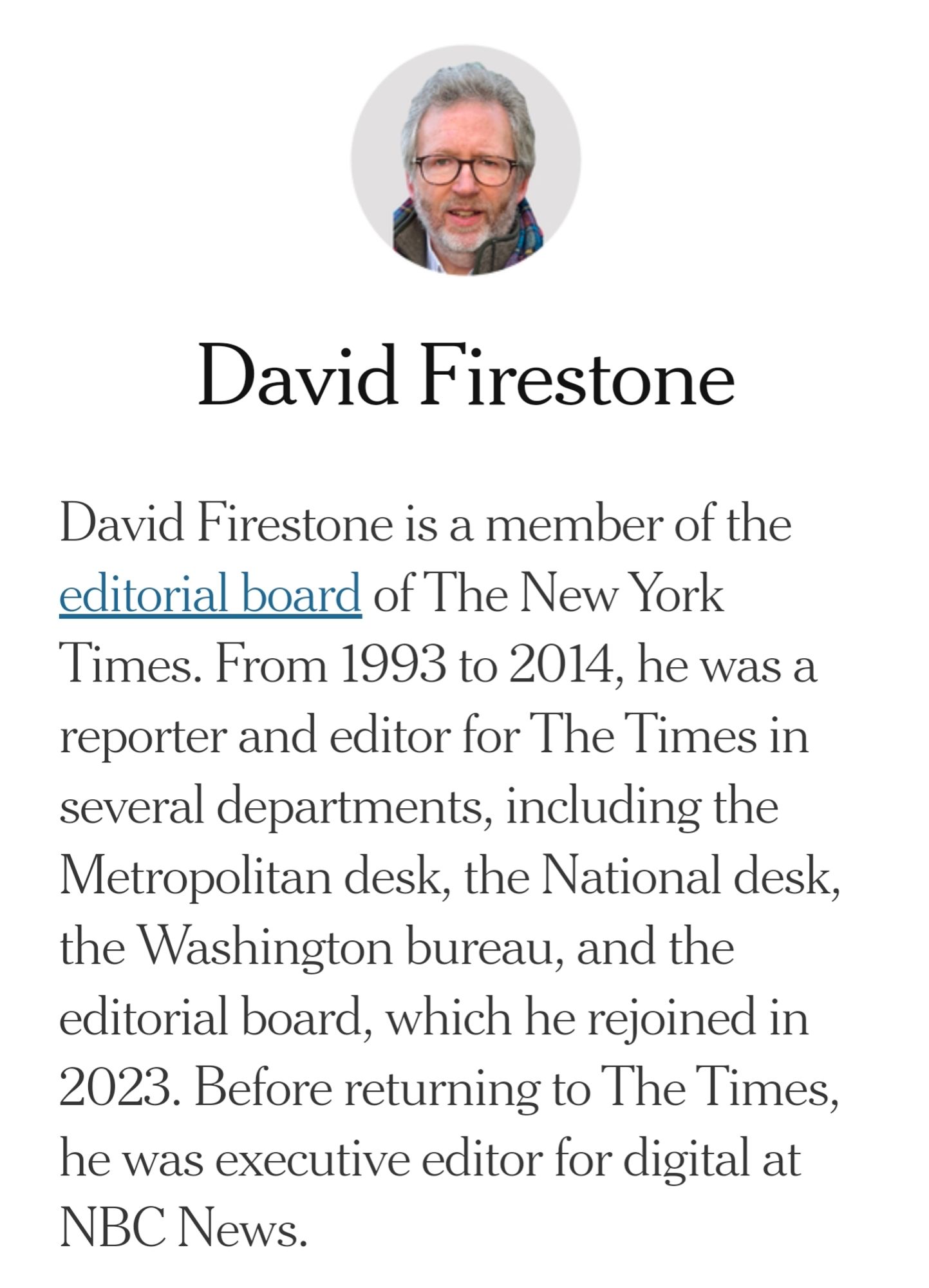 David Firestone

David Firestone is a member of the editorial board of The New York Times.