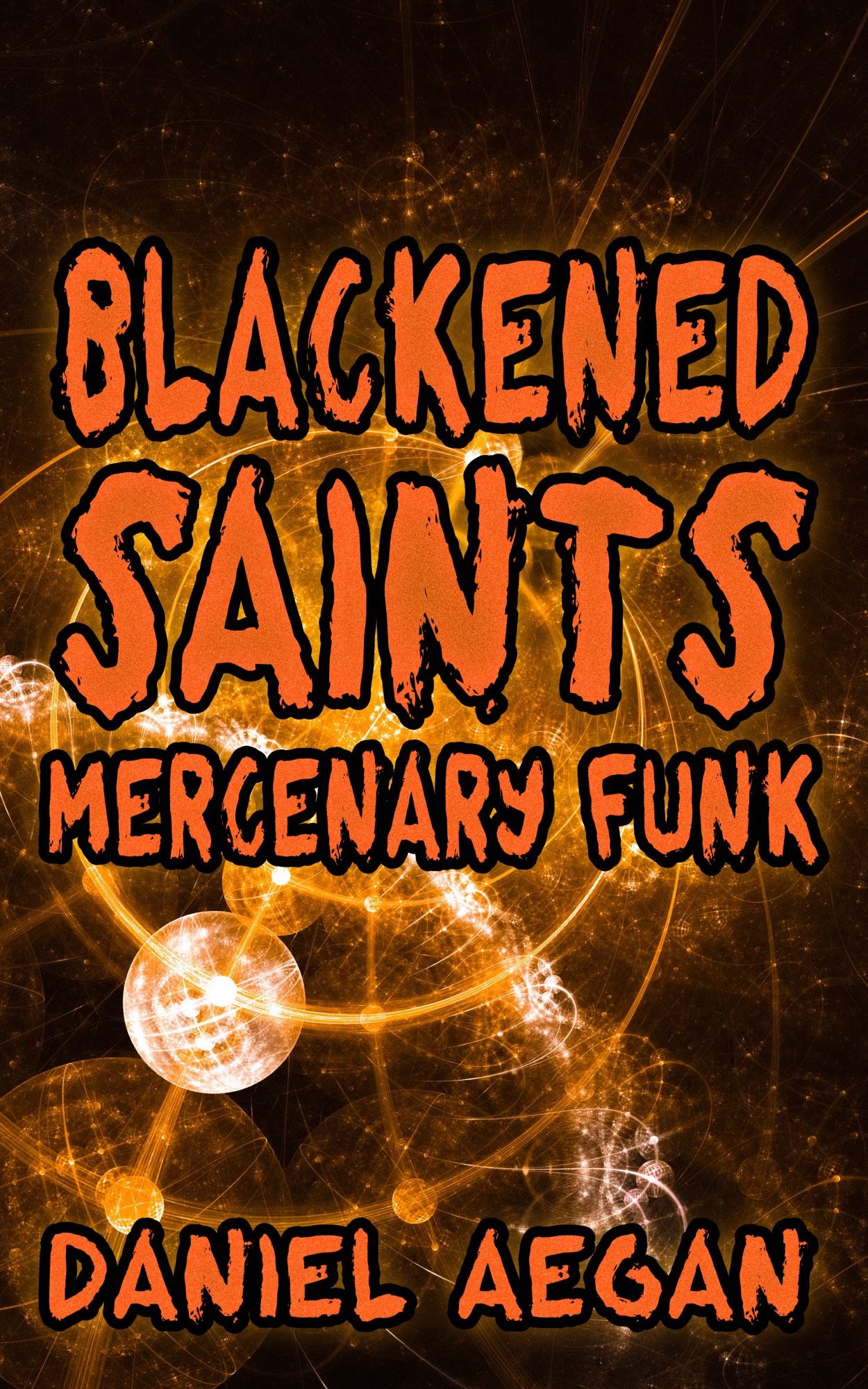 Cover for Blackened Saints: Mercenary Funk(2027) by Daniel Aegan 