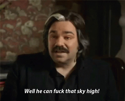 An image of Matt Berry playing Stephen Toast of 'Toast of London' saying "Well he can fuck that sky high!"