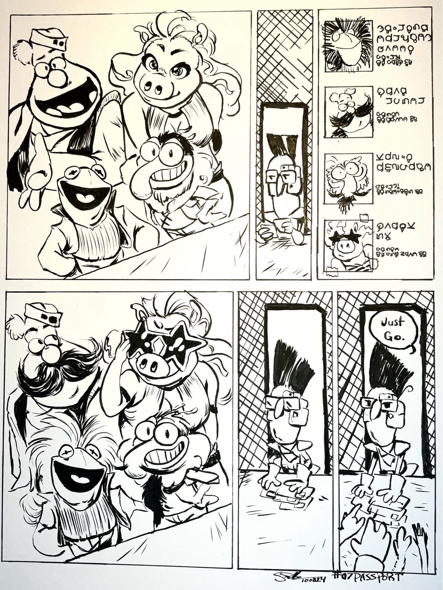 Comic page taking place at a space port. 
Panel 1: Fozzie, Piggy, Gonzo, and Kermit smile as they wait for the guard to check their passports
Panel 2: Guard checking the passports 
Panel 3: Close up of the passports and all of them have badly doctored photos. Kermit has Goblin King hair, Fozzie has a big bushy mustache, Gonzo has a Dali mustache and a long beard and Piggy’s is clearly a magazine pinup hastily taped in. Alien writing has their names, height, and weight
Panel 4: the same shot of the four of them, now wearing recreations of the passport modifications 
Panel 5: The Guard is not amused
Panel 6: The Guard, pushing back the identification, saying “Just GO.”