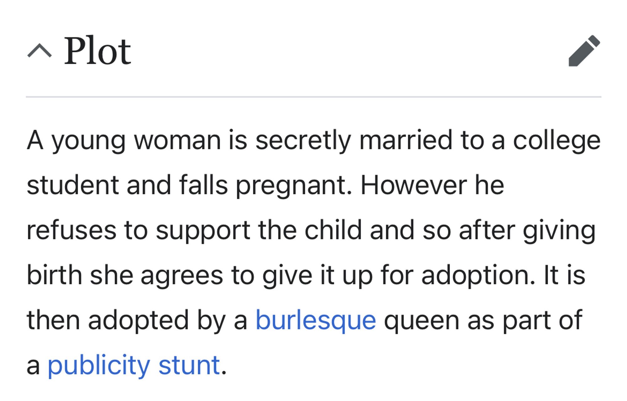 Wikipedia plot description of the movie version of Souls in Pawn: A young woman is secretly married to a college student and falls pregnant. However he refuses to support the child and so after giving birth she agrees to give it up for adoption. It is then adopted by a burlesque queen as part of a publicity stunt.