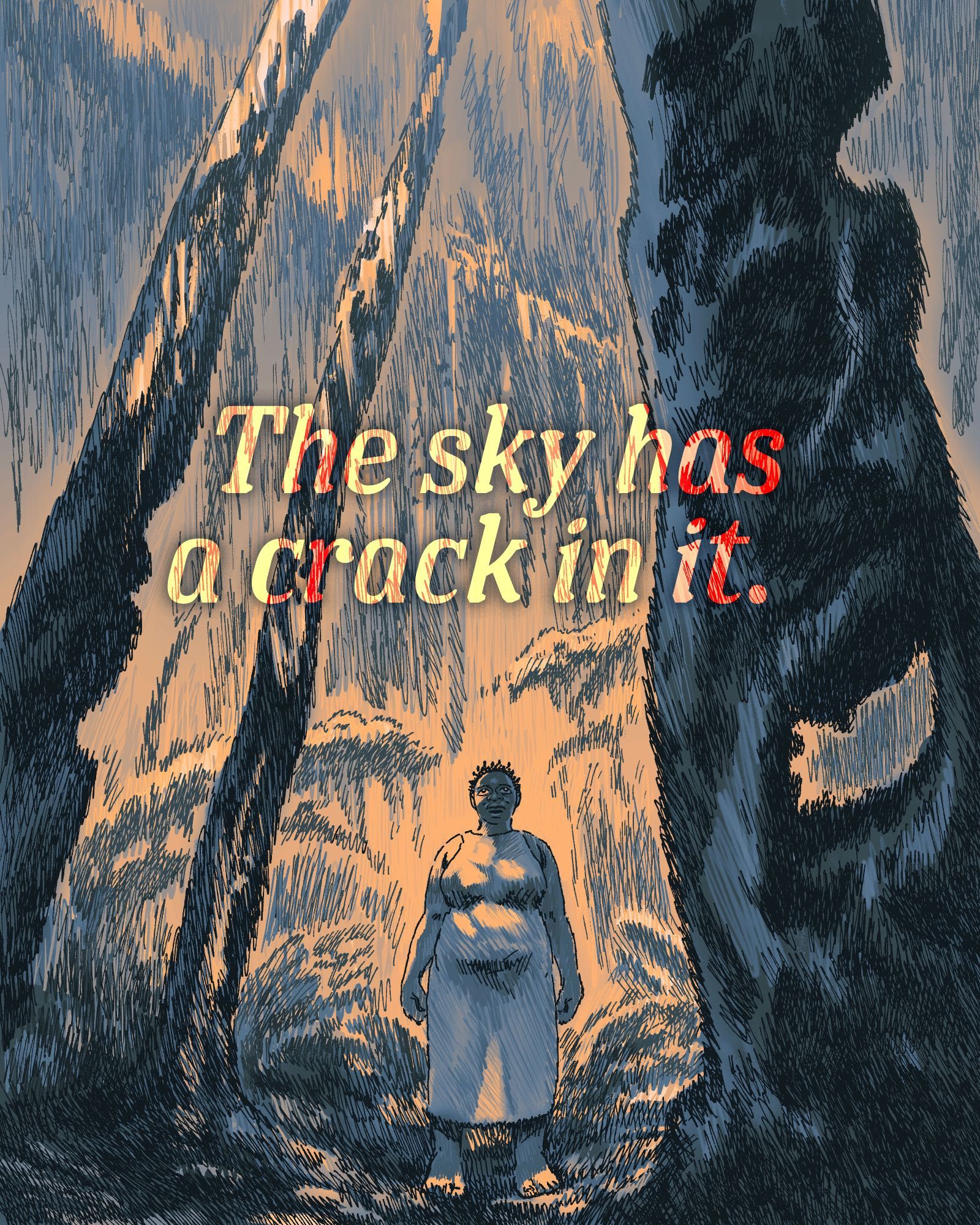 Comic page rendered in blue and orange tones. A Black woman stands in the middle of towering trees with large holes in their trunks. She wears a sheer slip dress and looks up at the orange sky. Above her are the words THE SKY HAS A CRACK IN IT.