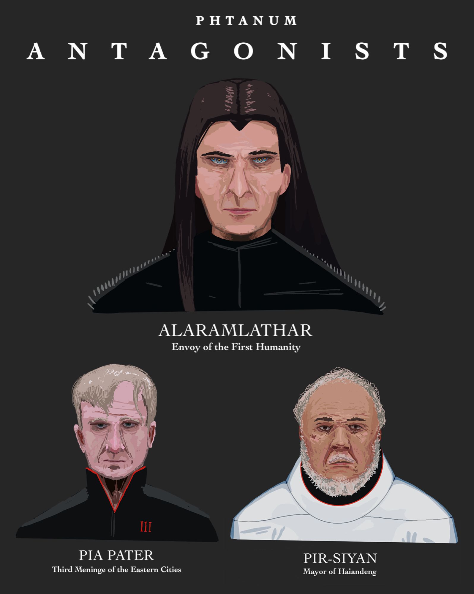 Portrait of three antagonists of the Phtanum Story. At the top Alaramlathar, on the left Pia, on the right Pir-Siyan.