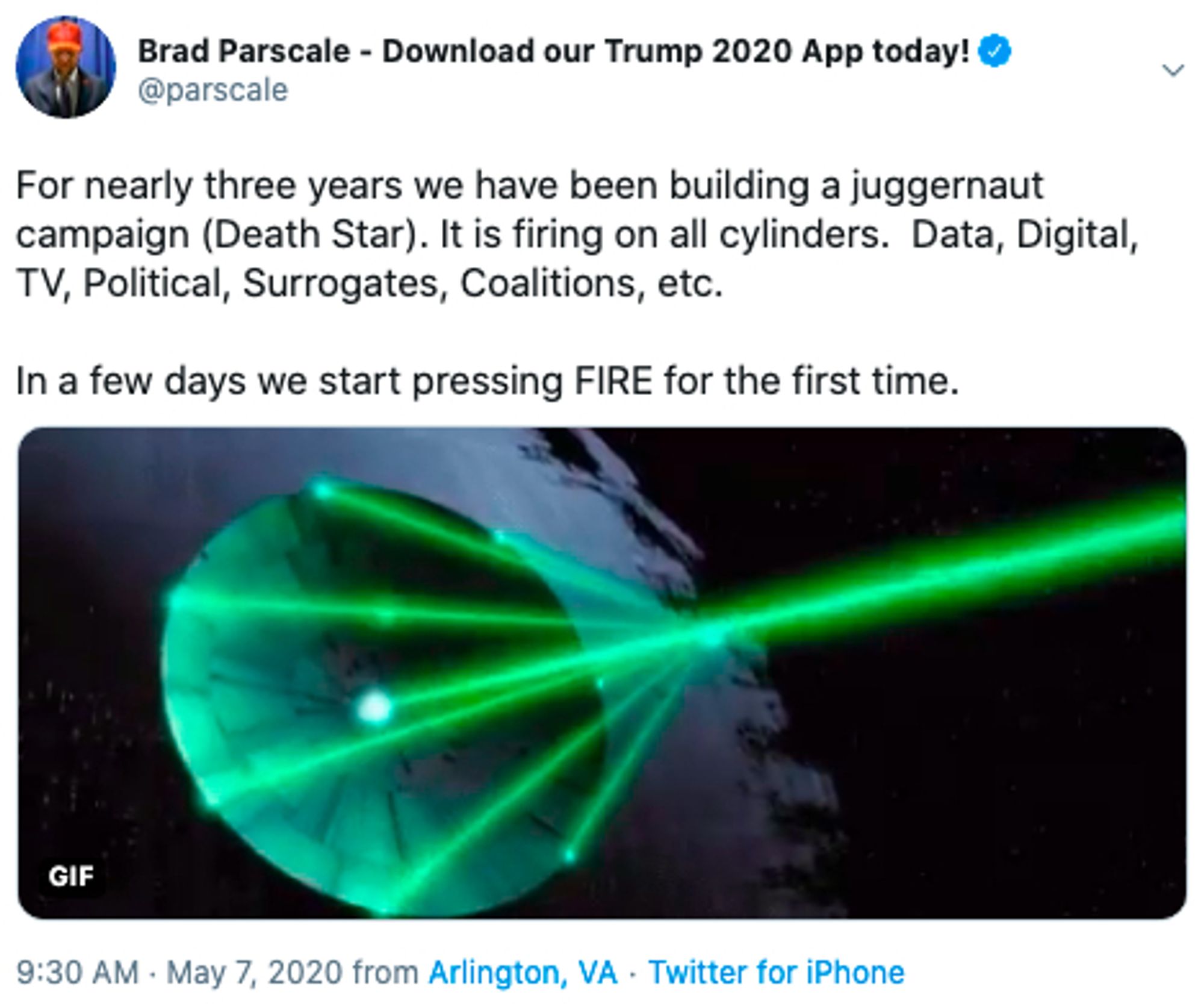 "For nearly three years we have been building a juggernaut campaign (Death Star)." tweeted Trump campaign manager Brad Parscale. "It is firing on all cylinders. Data, Digital, TV, Political, Surrogates, Coalitions, etc. In a few days we start pressing FIRE for the first time."